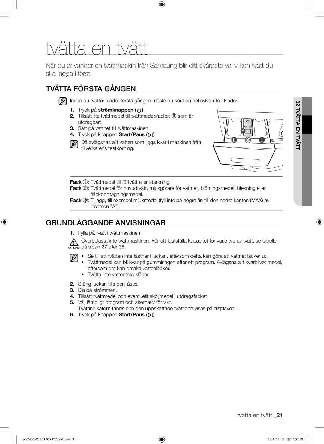 Samsung WF0602NXWG/XEE manual Tvätta en tvätt, Tvätta första gången, Grundläggande anvisningar, Vt Tv02en ätta ätt 