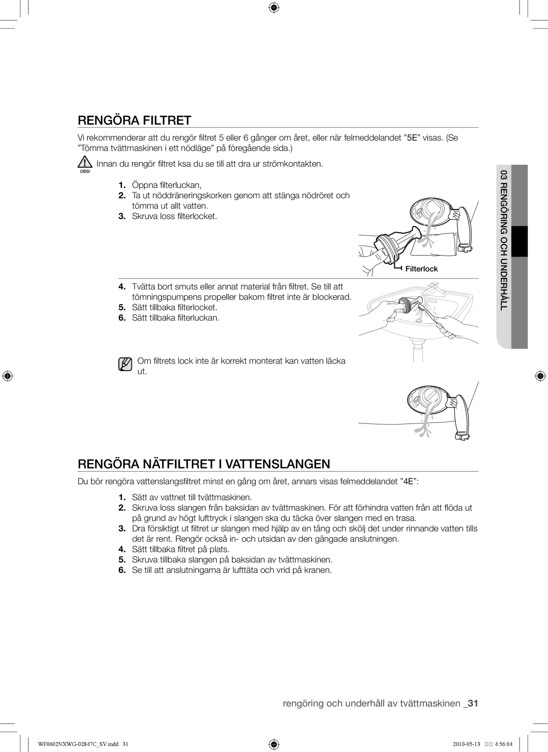 Samsung WF0602NXWG/XEE, WF0500NXWG/XEE manual Rengöra filtret, Rengöra nätfiltret i vattenslangen 