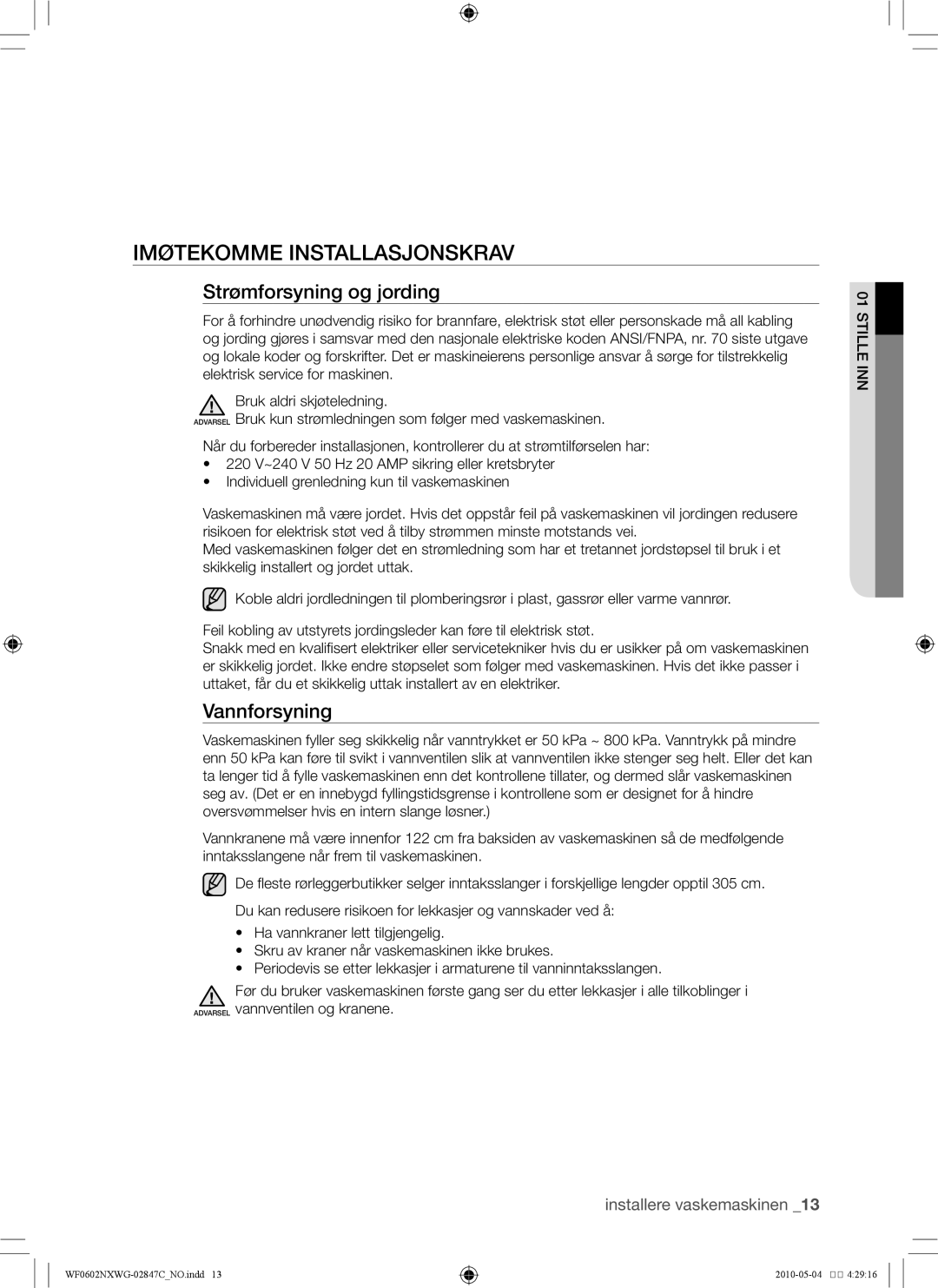 Samsung WF0602NXWG/XEE, WF0500NXWG/XEE manual Imøtekomme installasjonskrav, Strømforsyning og jording, Vannforsyning 