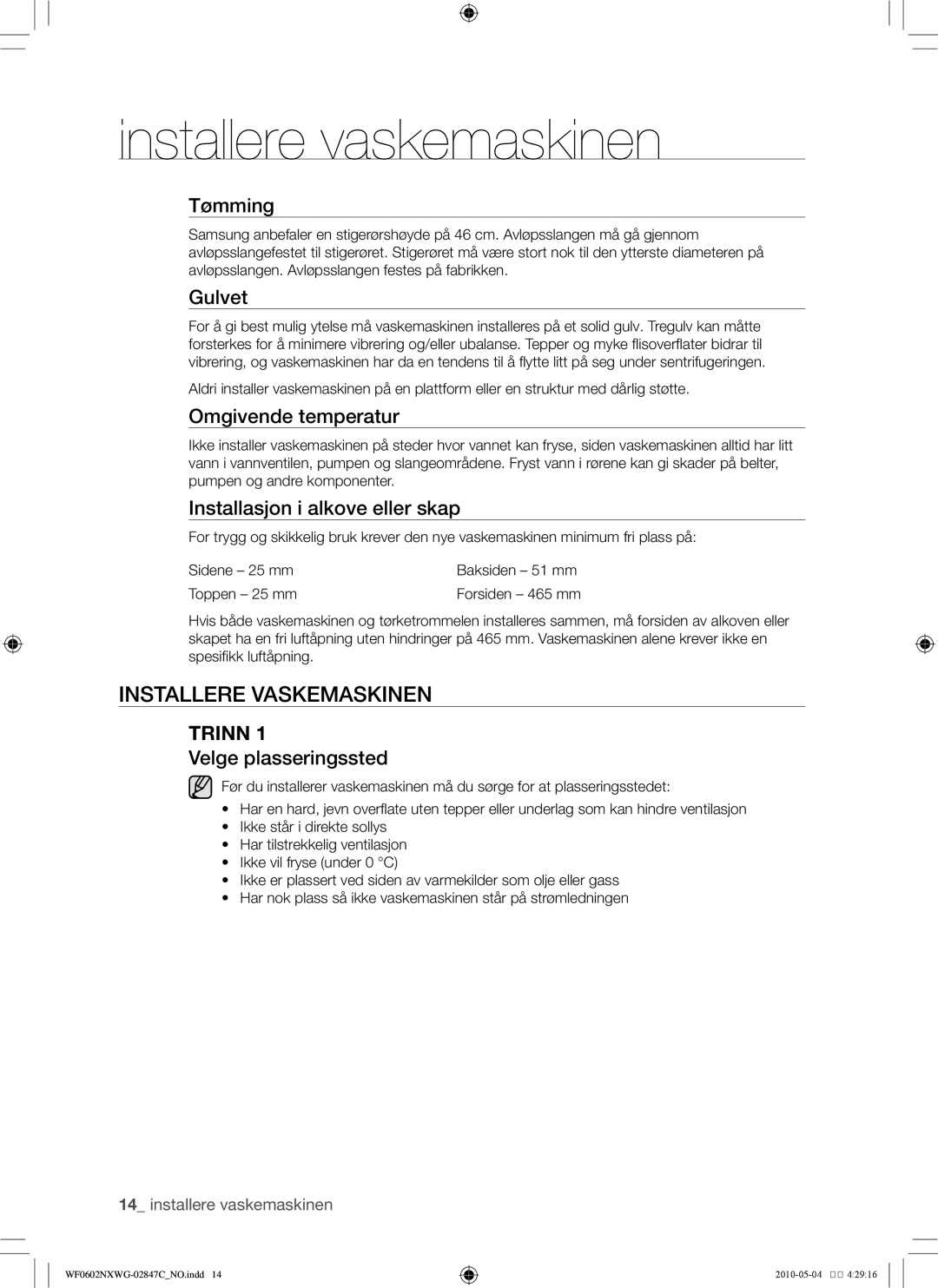 Samsung WF0500NXWG/XEE, WF0602NXWG/XEE manual Installere vaskemaskinen 