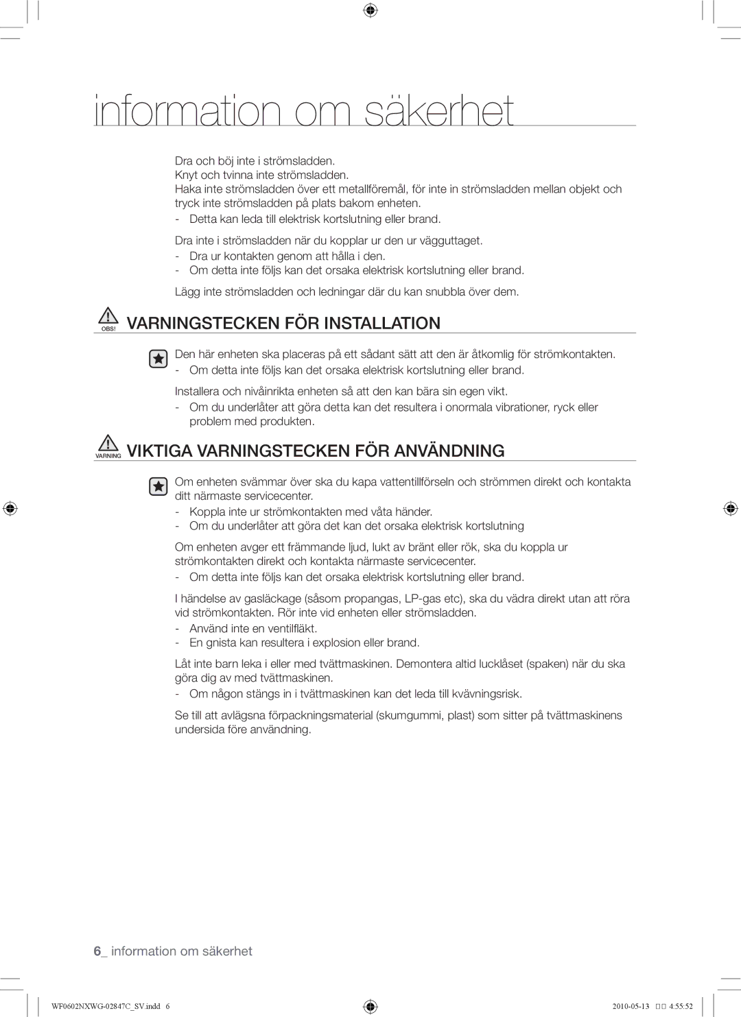 Samsung WF0500NXWG/XEE, WF0602NXWG/XEE OBS! Varningstecken FÖR Installation, Varning Viktiga Varningstecken FÖR Användning 