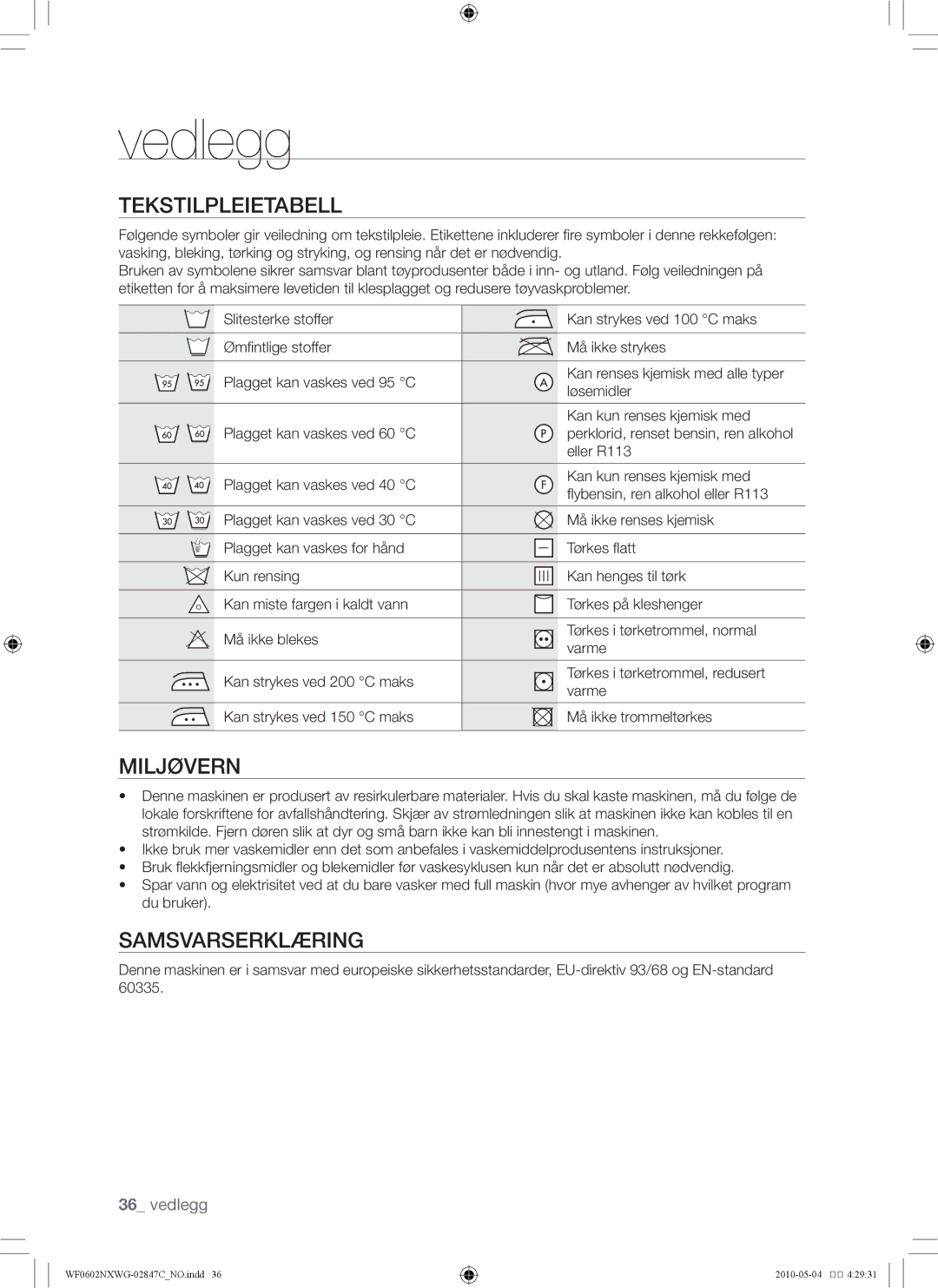 Samsung WF0500NXWG/XEE, WF0602NXWG/XEE manual Vedlegg, Tekstilpleietabell, Miljøvern, Samsvarserklæring 