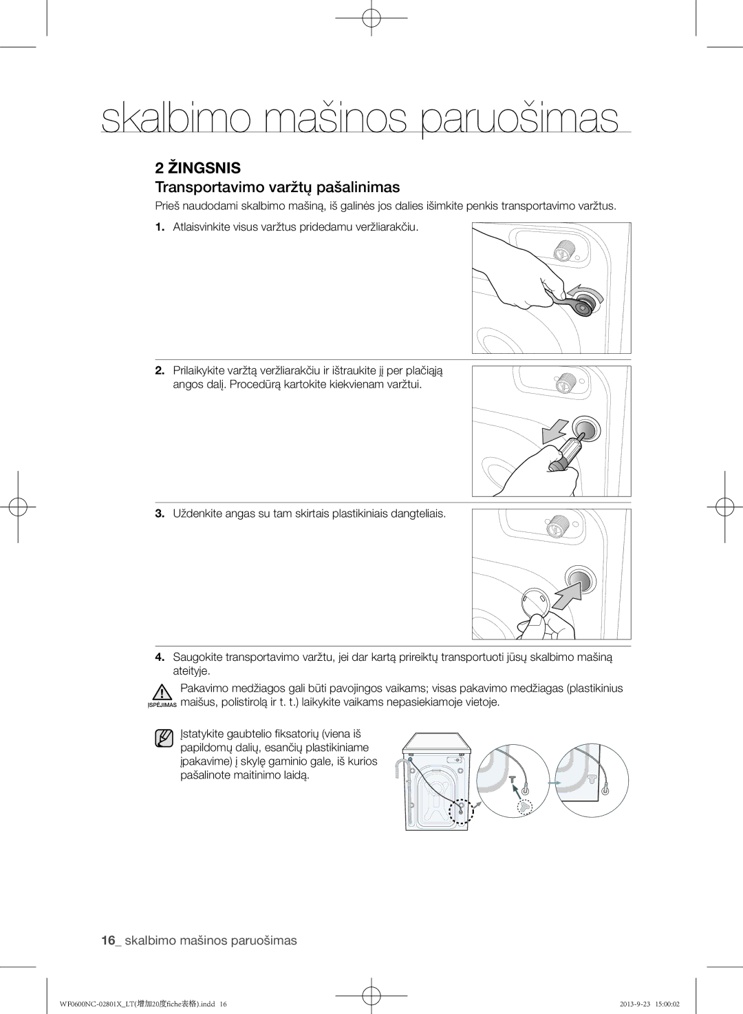 Samsung WF0600NCW/YLE, WF0602NCE/YLE manual Transportavimo varžtų pašalinimas 