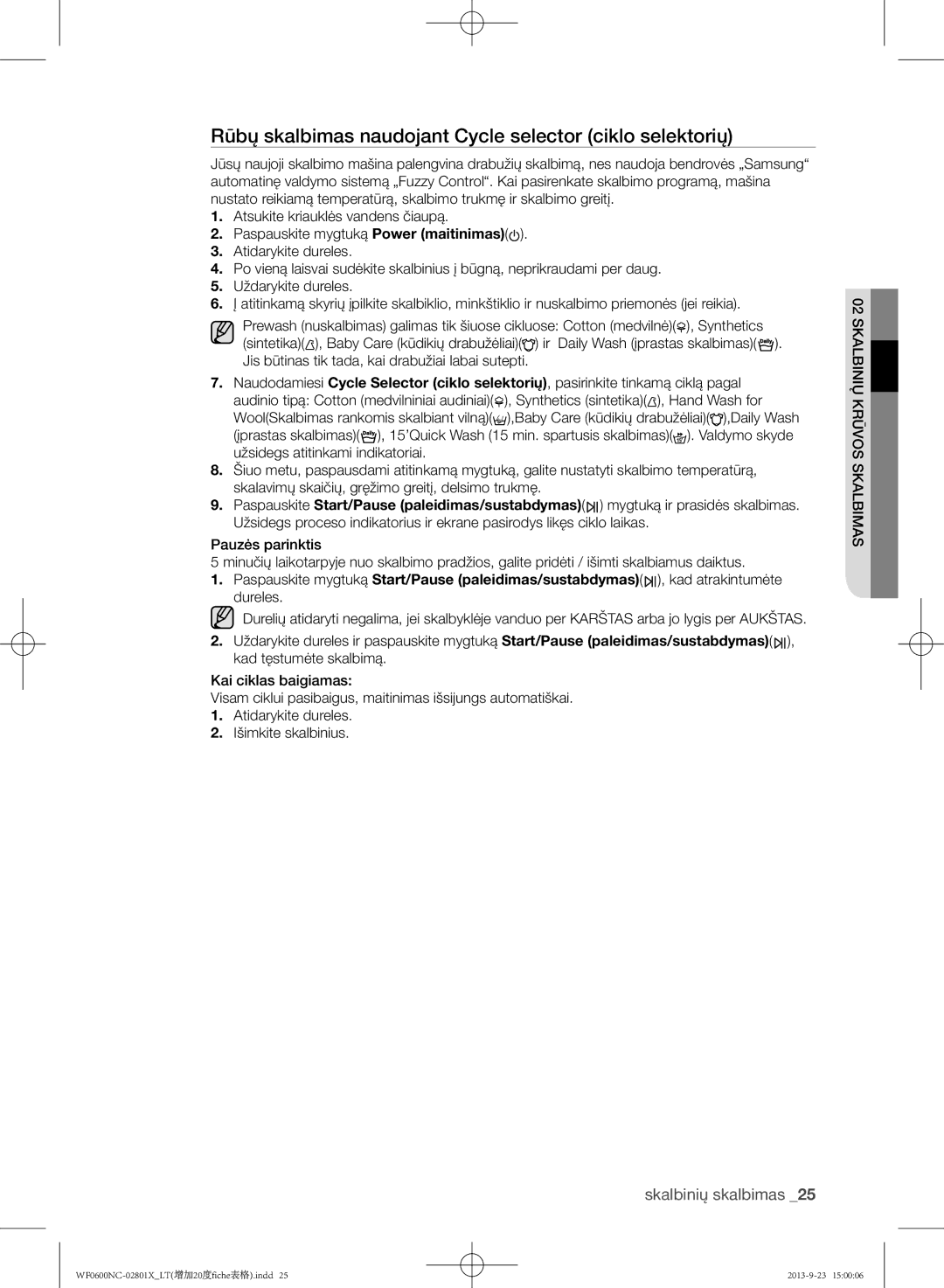 Samsung WF0602NCE/YLE, WF0600NCW/YLE manual Rūbų skalbimas naudojant Cycle selector ciklo selektorių 