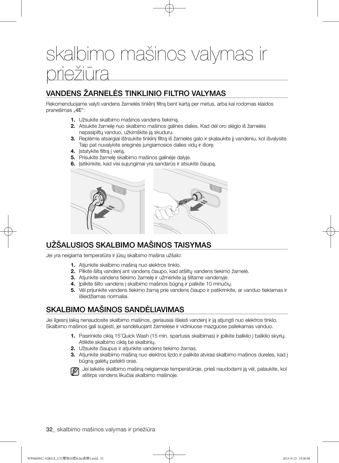 Samsung WF0600NCW/YLE, WF0602NCE/YLE manual Vandens žarnelės tinklinio filtro valymas, Užšalusios skalbimo mašinos taisymas 