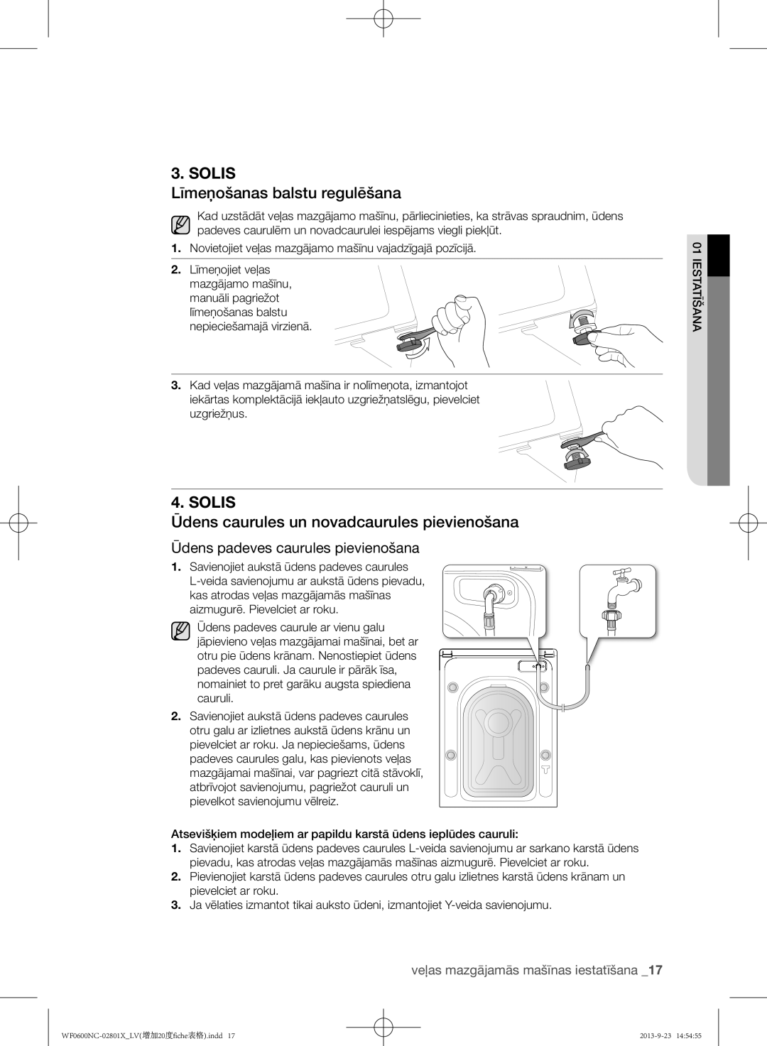 Samsung WF0602NCE/YLE, WF0600NCW/YLE manual Līmeņošanas balstu regulēšana, Ūdens caurules un novadcaurules pievienošana 