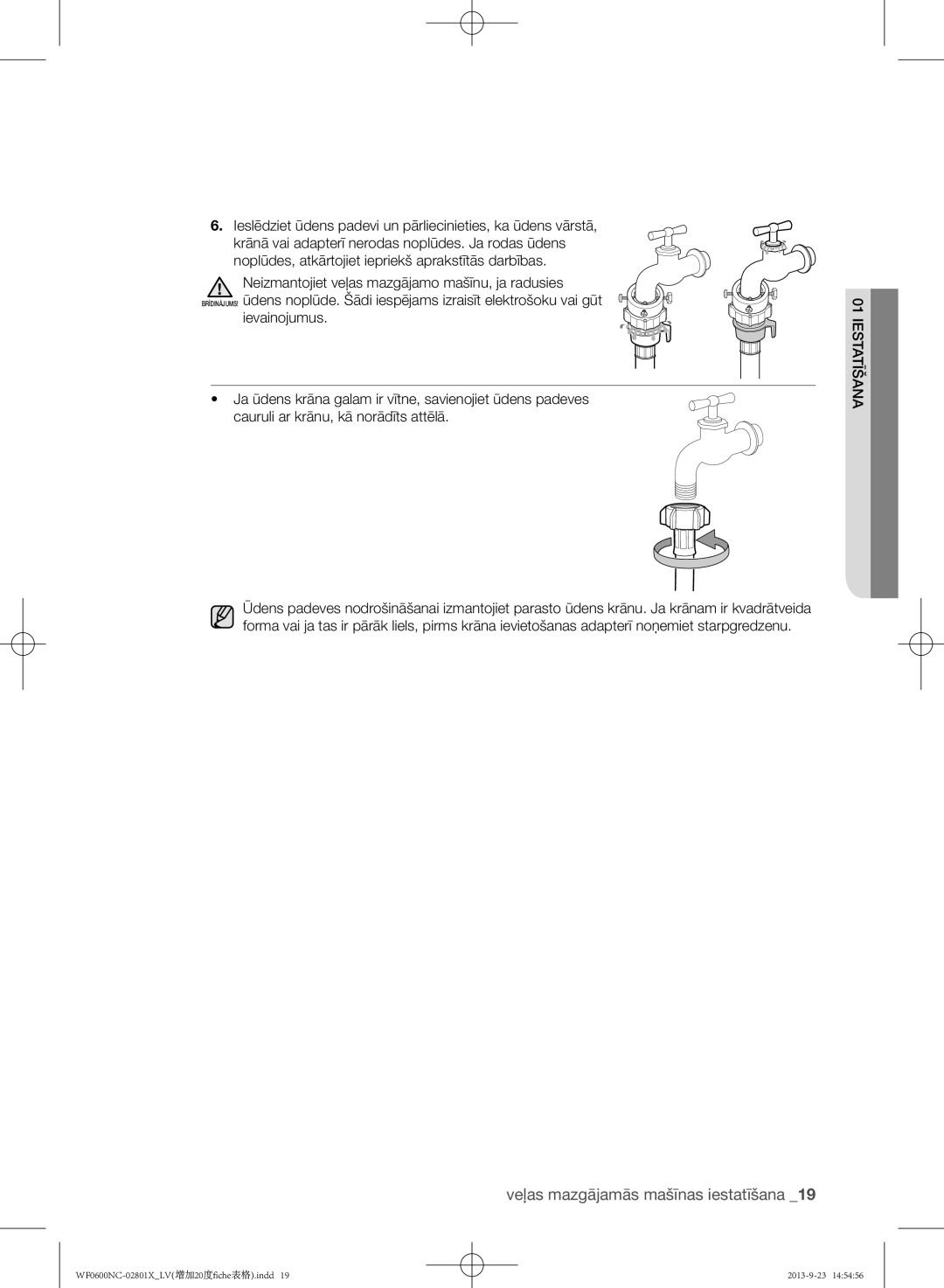 Samsung WF0602NCE/YLE, WF0600NCW/YLE manual Veļas mazgājamās mašīnas iestatīšana 