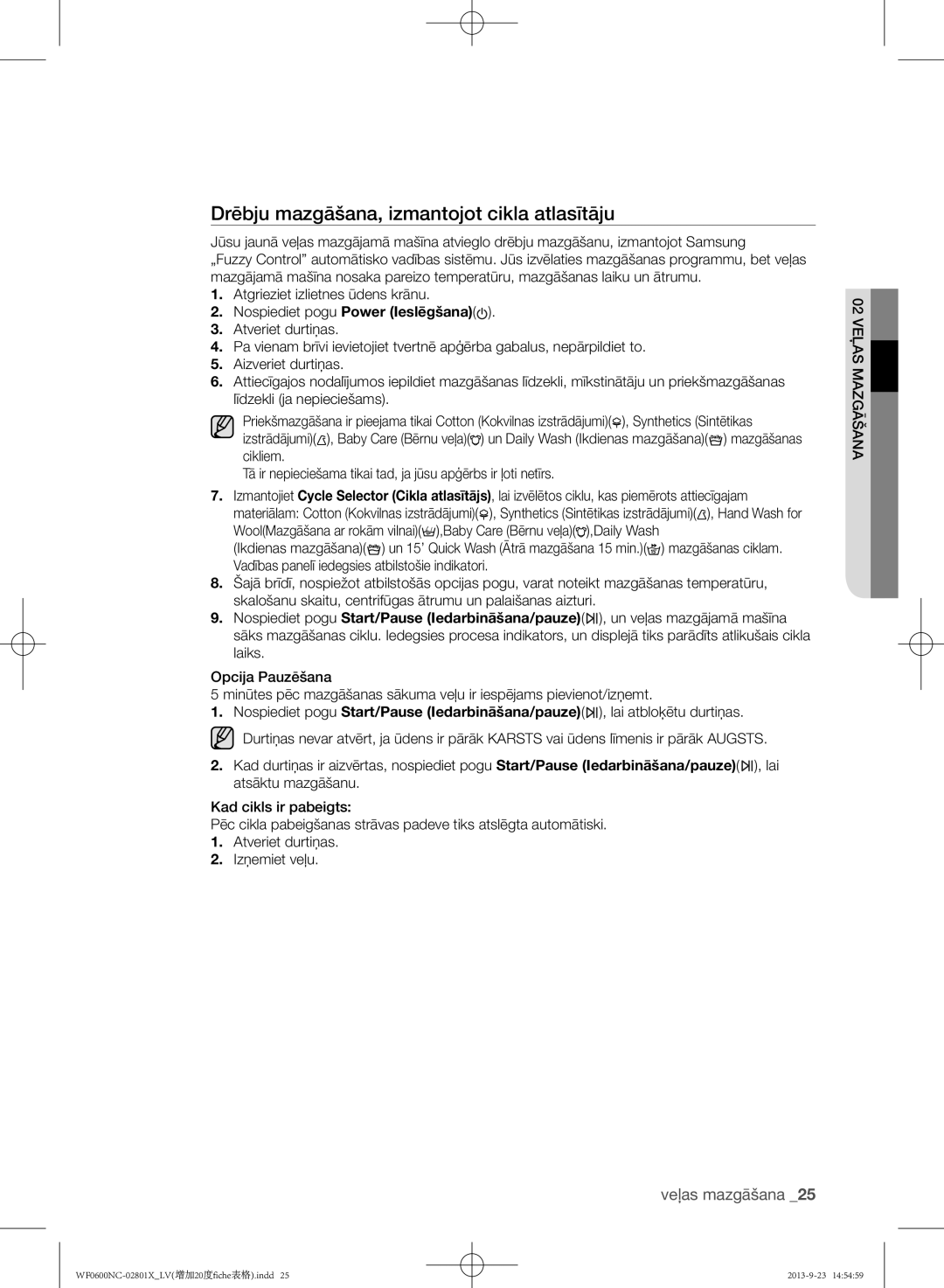 Samsung WF0602NCE/YLE, WF0600NCW/YLE manual Drēbju mazgāšana, izmantojot cikla atlasītāju 