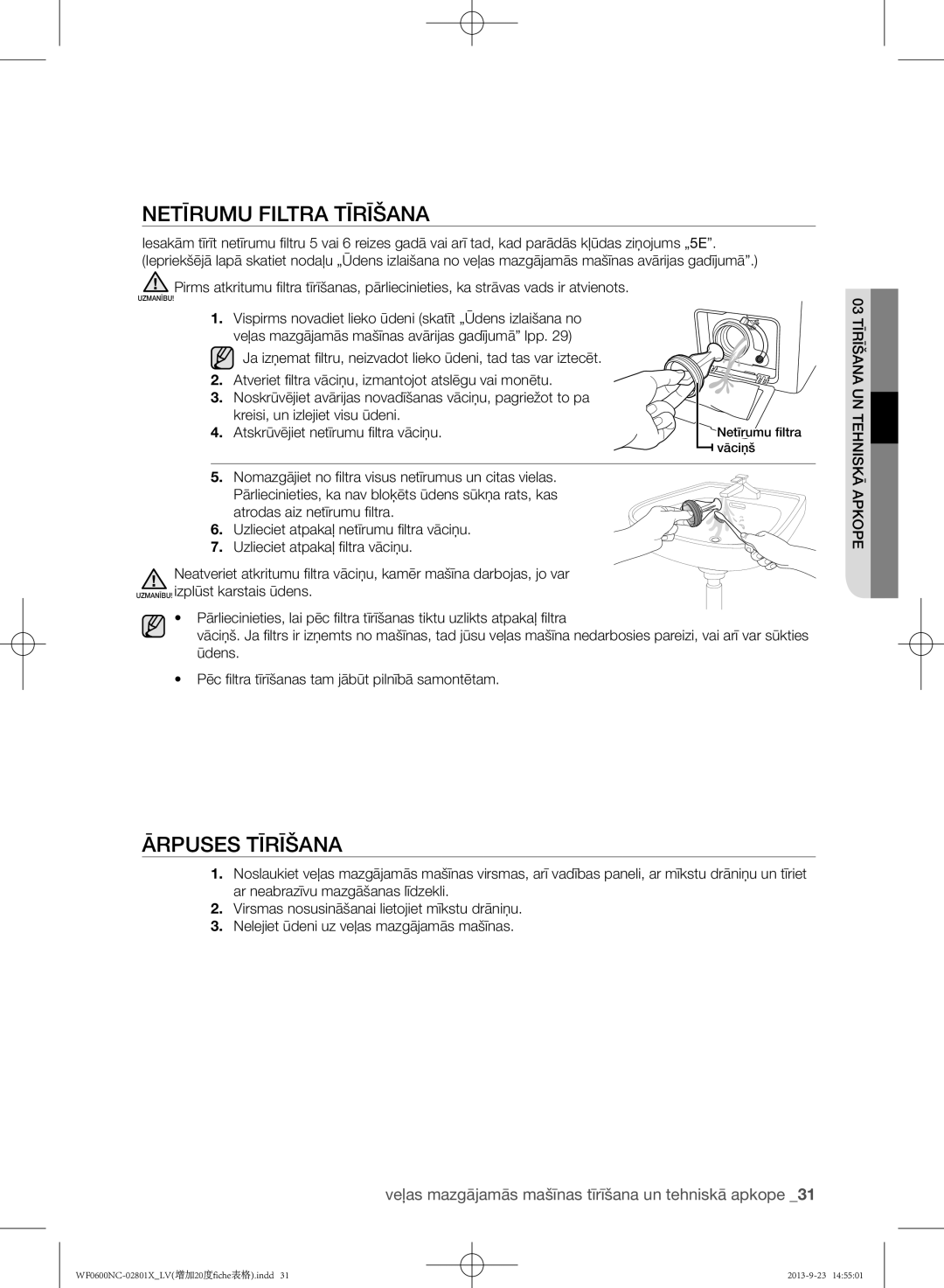 Samsung WF0602NCE/YLE, WF0600NCW/YLE manual Netīrumu filtra tīrīšana 