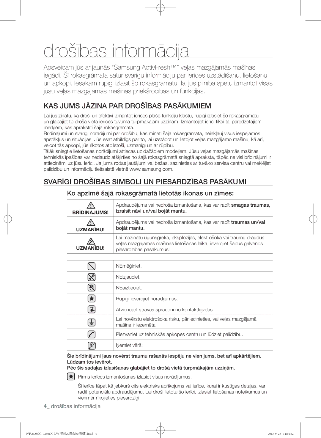 Samsung WF0600NCW/YLE, WF0602NCE/YLE manual Drošības informācija, KAS Jums Jāzina PAR Drošības Pasākumiem 