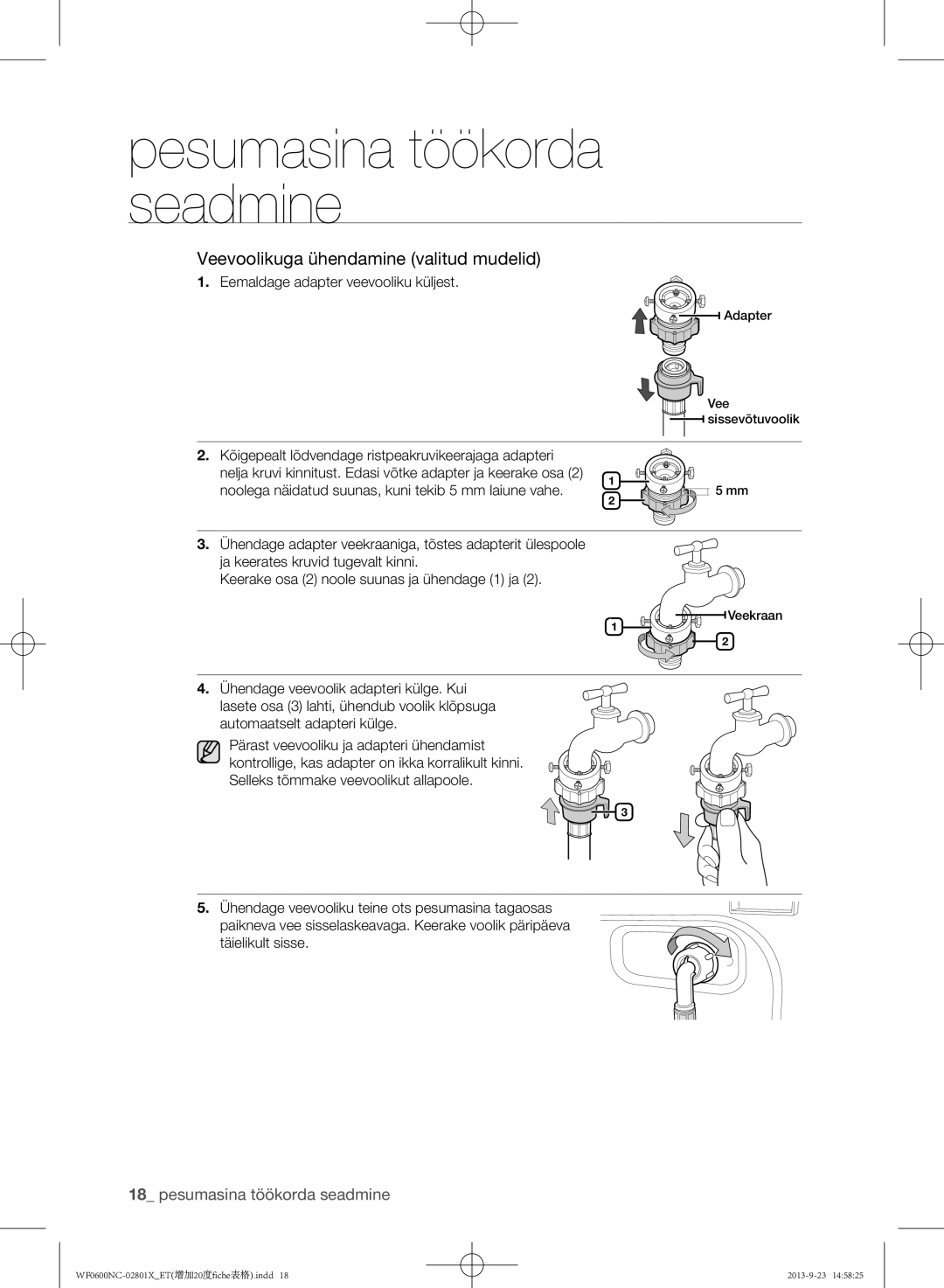 Samsung WF0600NCW/YLE, WF0602NCE/YLE manual Veevoolikuga ühendamine valitud mudelid, Eemaldage adapter veevooliku küljest 