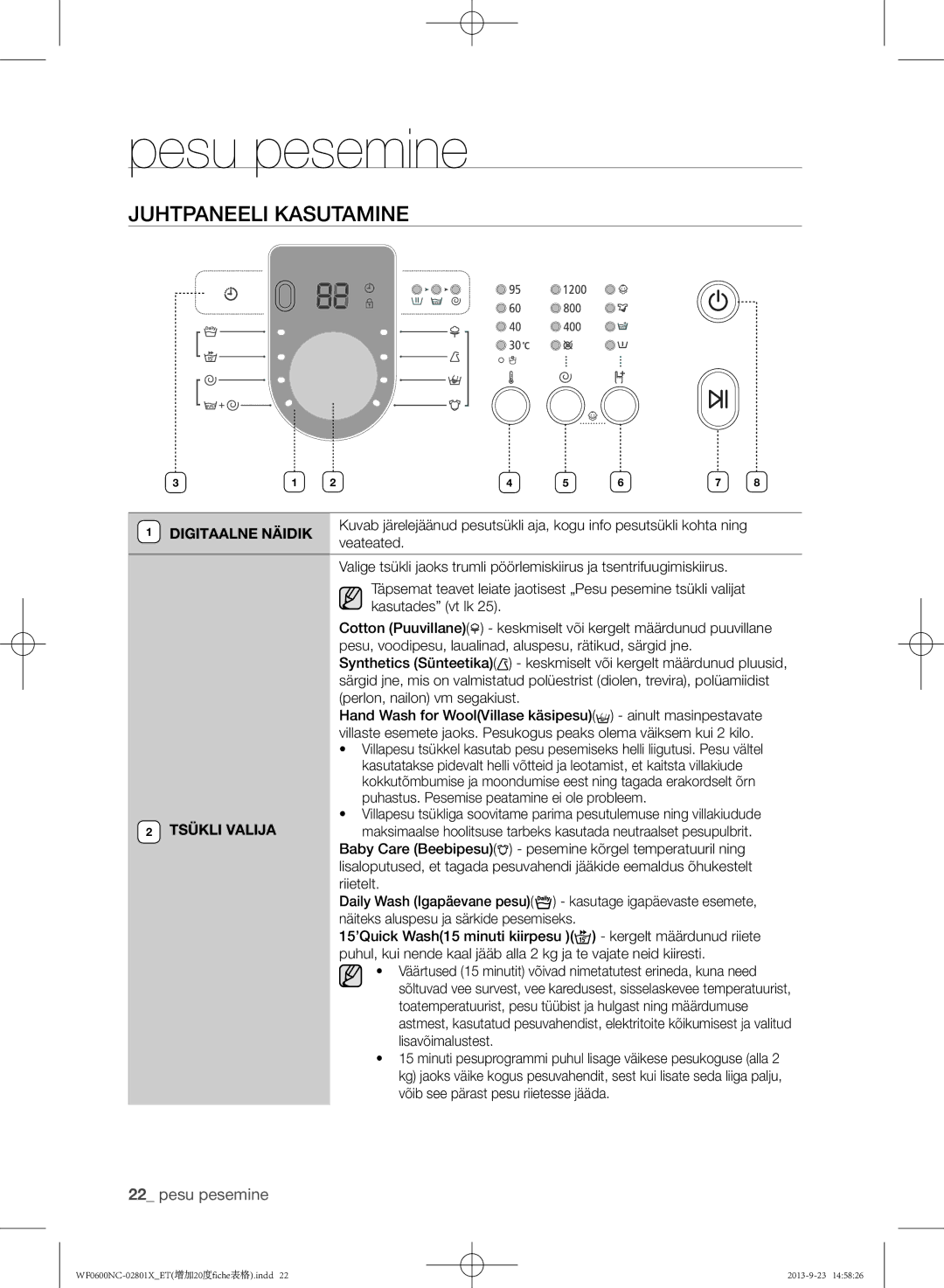 Samsung WF0600NCW/YLE, WF0602NCE/YLE manual Juhtpaneeli kasutamine, Digitaalne Näidik 