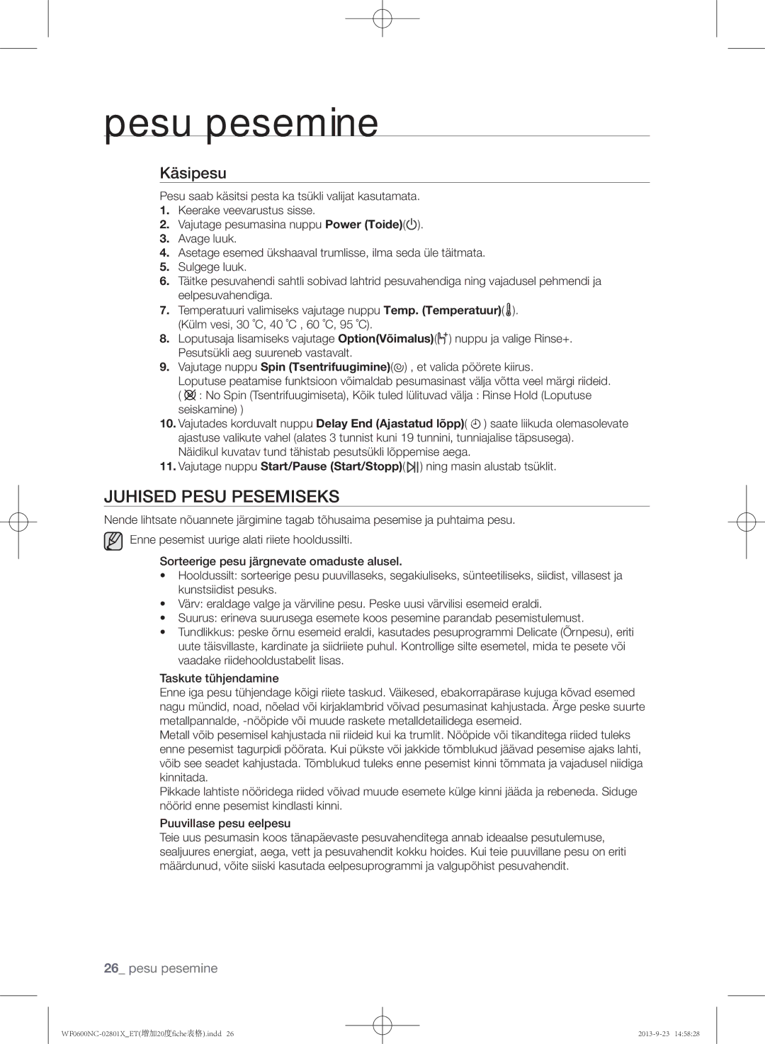 Samsung WF0600NCW/YLE, WF0602NCE/YLE manual Juhised Pesu Pesemiseks, Käsipesu 