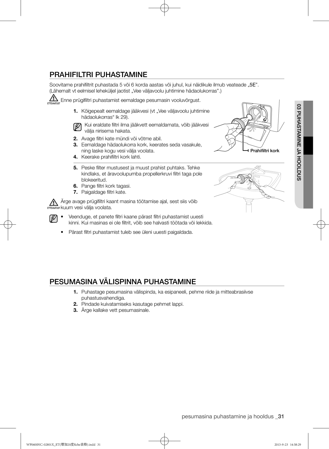 Samsung WF0602NCE/YLE, WF0600NCW/YLE manual Prahifiltri puhastamine 