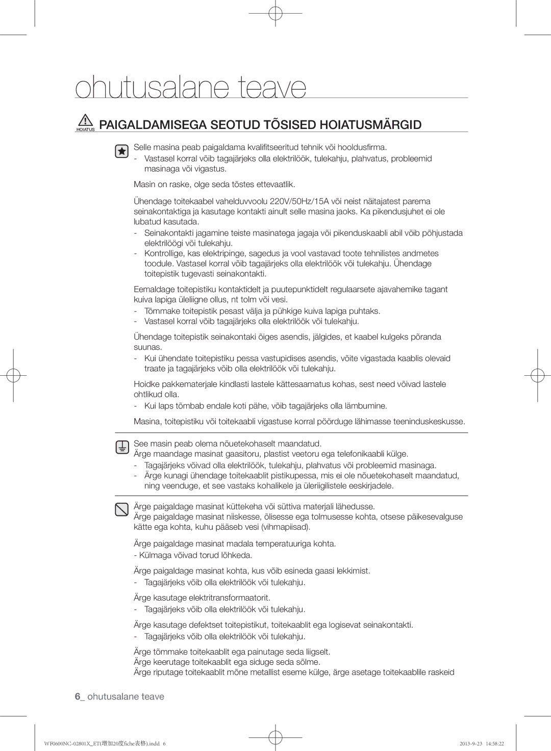 Samsung WF0600NCW/YLE, WF0602NCE/YLE manual Hoiatus Paigaldamisega Seotud Tõsised Hoiatusmärgid 