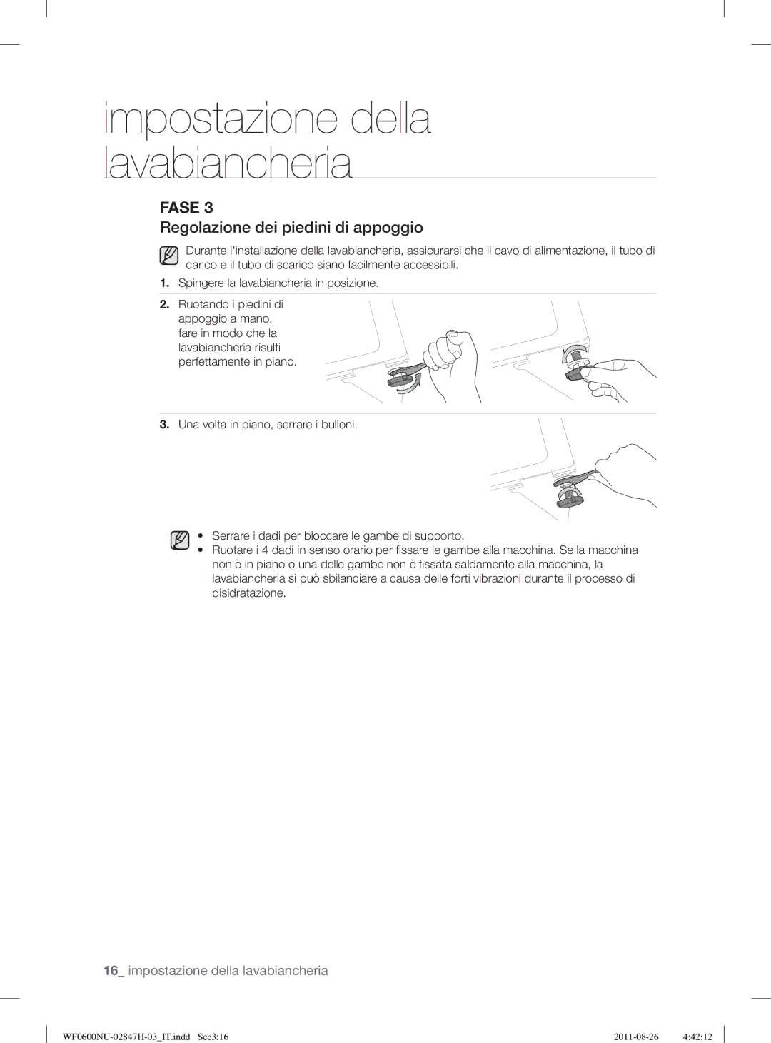 Samsung WF0600NUWG/XET, WF0602AUWG/XET manual Regolazione dei piedini di appoggio 