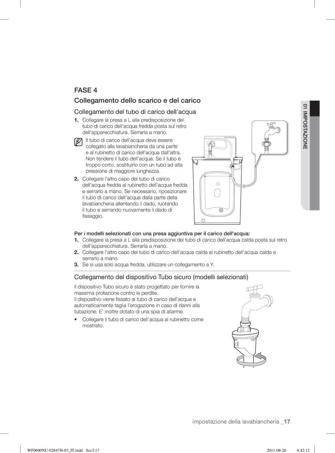 Samsung WF0602AUWG/XET, WF0600NUWG/XET Collegamento dello scarico e del carico, Collegare l’altro capo del tubo di carico 