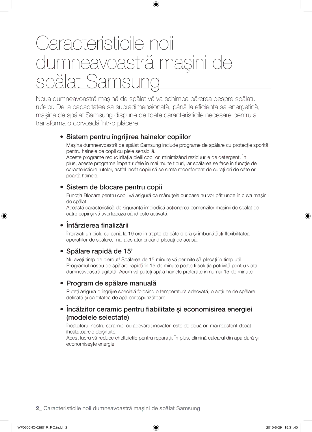 Samsung WF0602NCE/YLE manual Sistem de blocare pentru copii, Întârzierea ﬁnalizării, Spălare rapidă de 15’ 