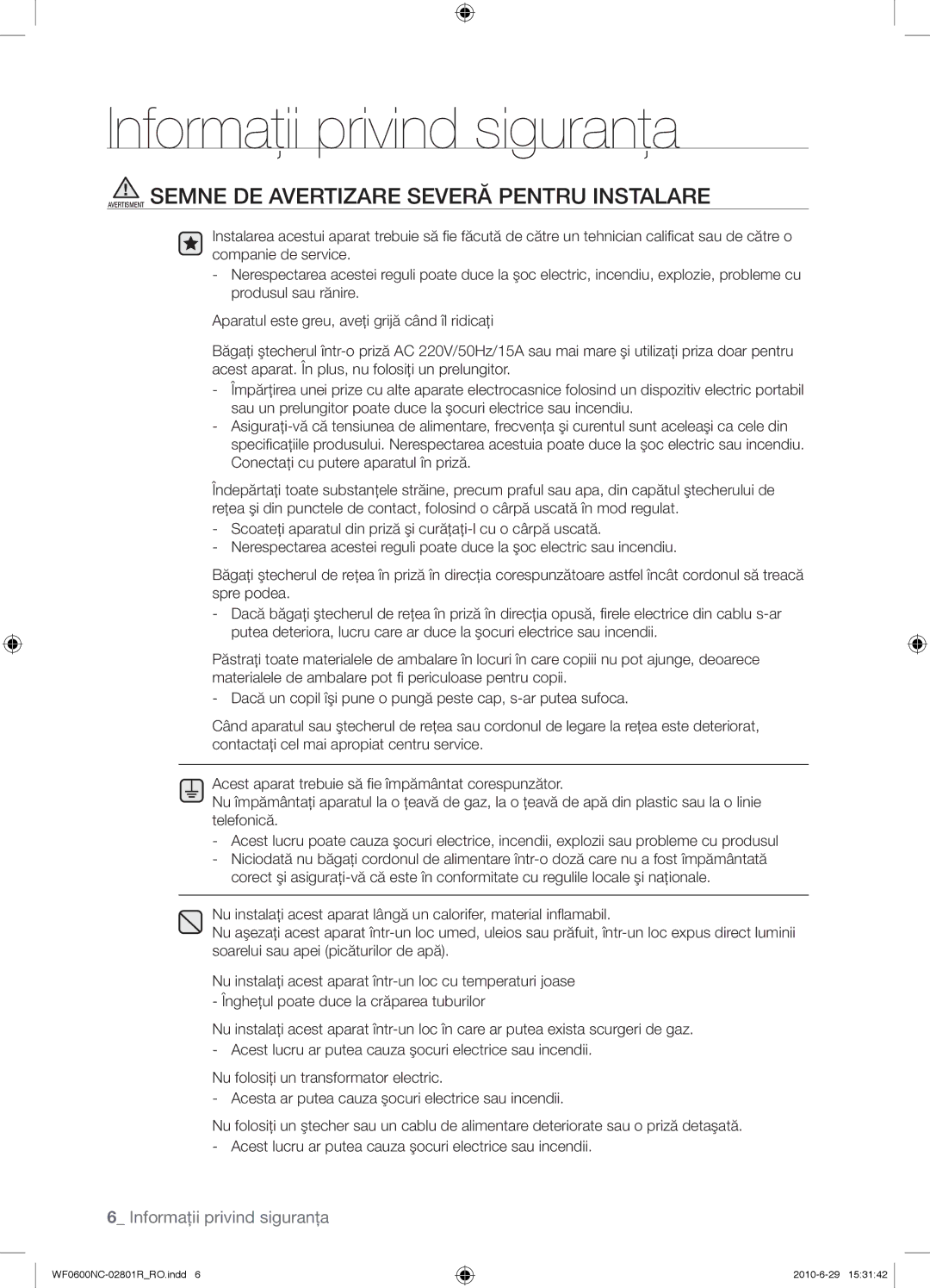 Samsung WF0602NCE/YLE manual Avertisment Semne DE Avertizare Severă Pentru Instalare 