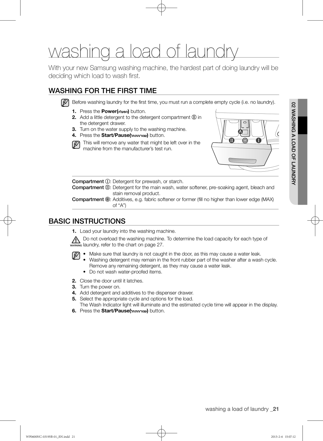 Samsung WF0600NCW/YKJ, WF0602NCW/YKJ manual Washing a load of laundry, Washing for the first time, Basic instructions 