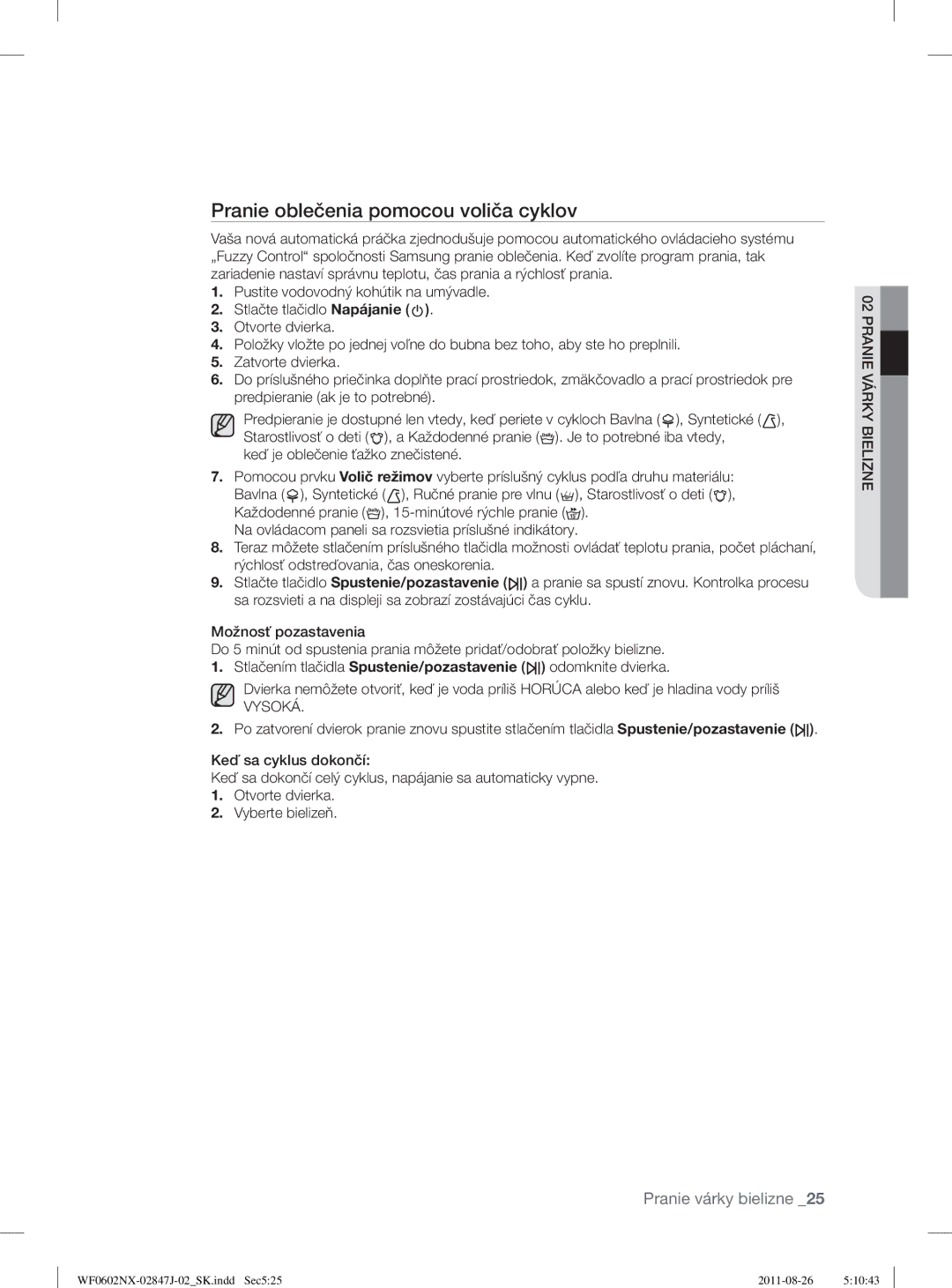 Samsung WF0508NXWG/XEO, WF0602NUV/XEO, WF0602NXW/XEO, WF0600NXW/XEP manual Pranie oblečenia pomocou voliča cyklov, Vysoká 