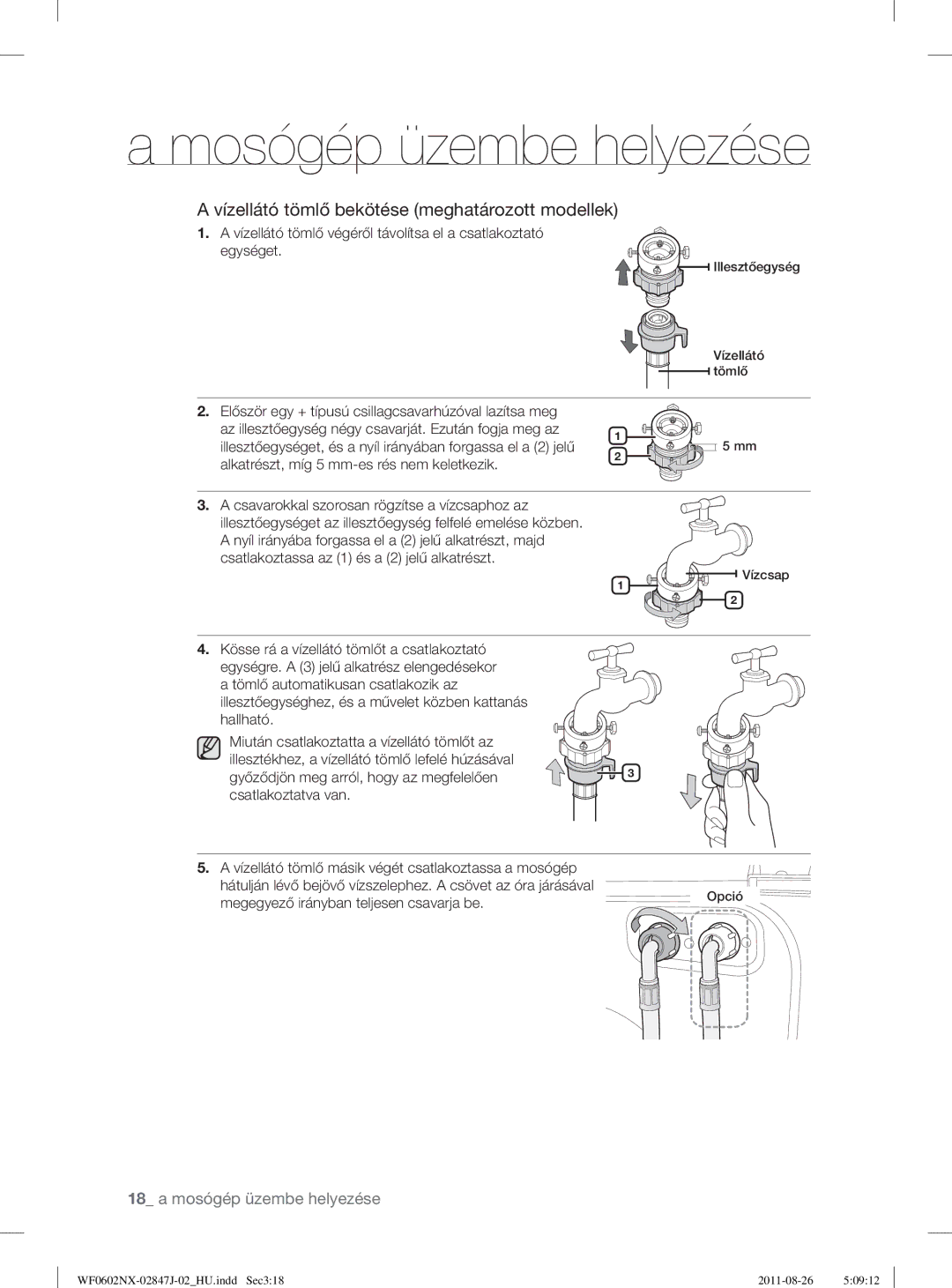 Samsung WF0602NUV/XEO manual Vízellátó tömlő bekötése meghatározott modellek, Megegyező irányban teljesen csavarja be 