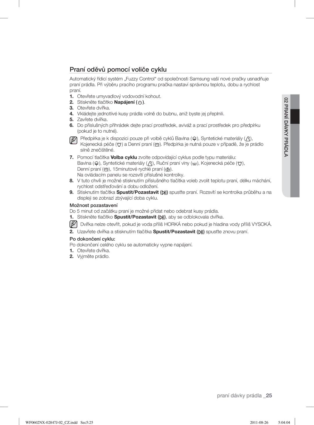 Samsung WF0600NXWG/XEO, WF0602NUV/XEO, WF0602NXW/XEO, WF0600NXW/XEP, WF0508NXWG/XEO manual Praní oděvů pomocí voliče cyklu 