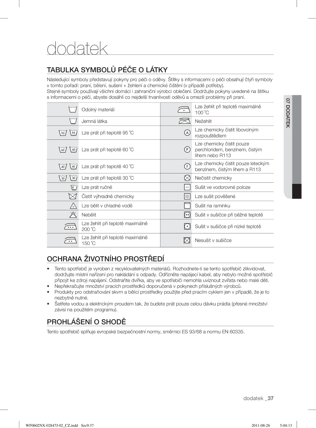 Samsung WF0600NXWG/XEO manual Dodatek, Tabulka Symbolů Péče O Látky, Ochrana Životního Prostředí, Prohlášení O Shodě 