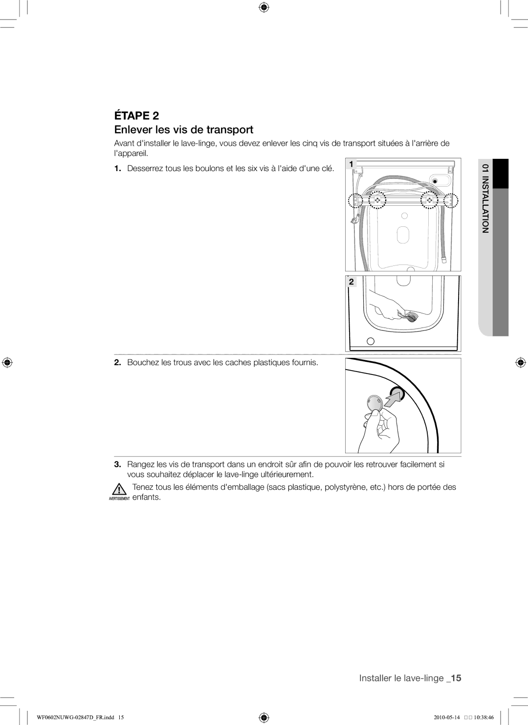 Samsung WF0602NUWG/XEF manual Enlever les vis de transport 