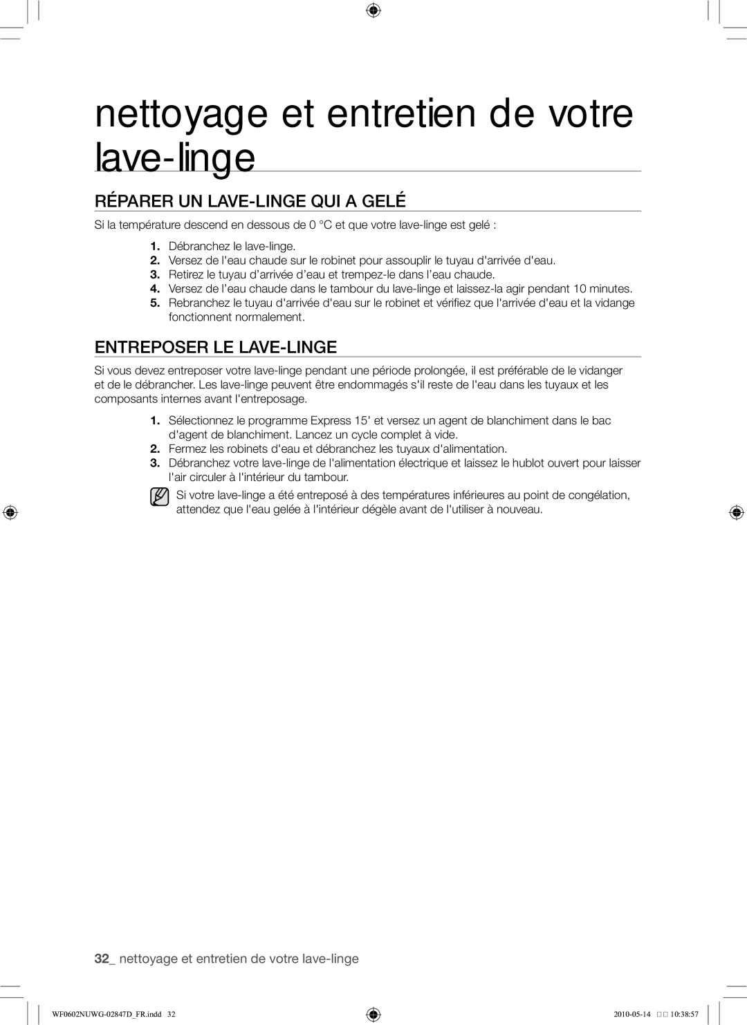 Samsung WF0602NUWG/XEF manual Réparer un lave-linge qui a gelé, Entreposer le lave-linge 