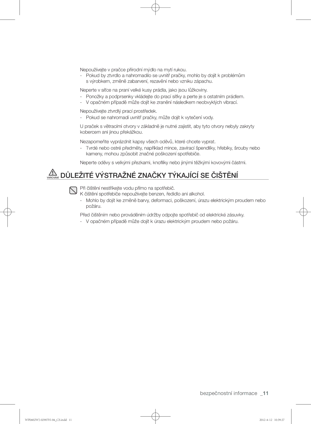 Samsung WF0602WJC/YLE manual Varování Důležité Výstražné Značky Týkající SE Čištění 