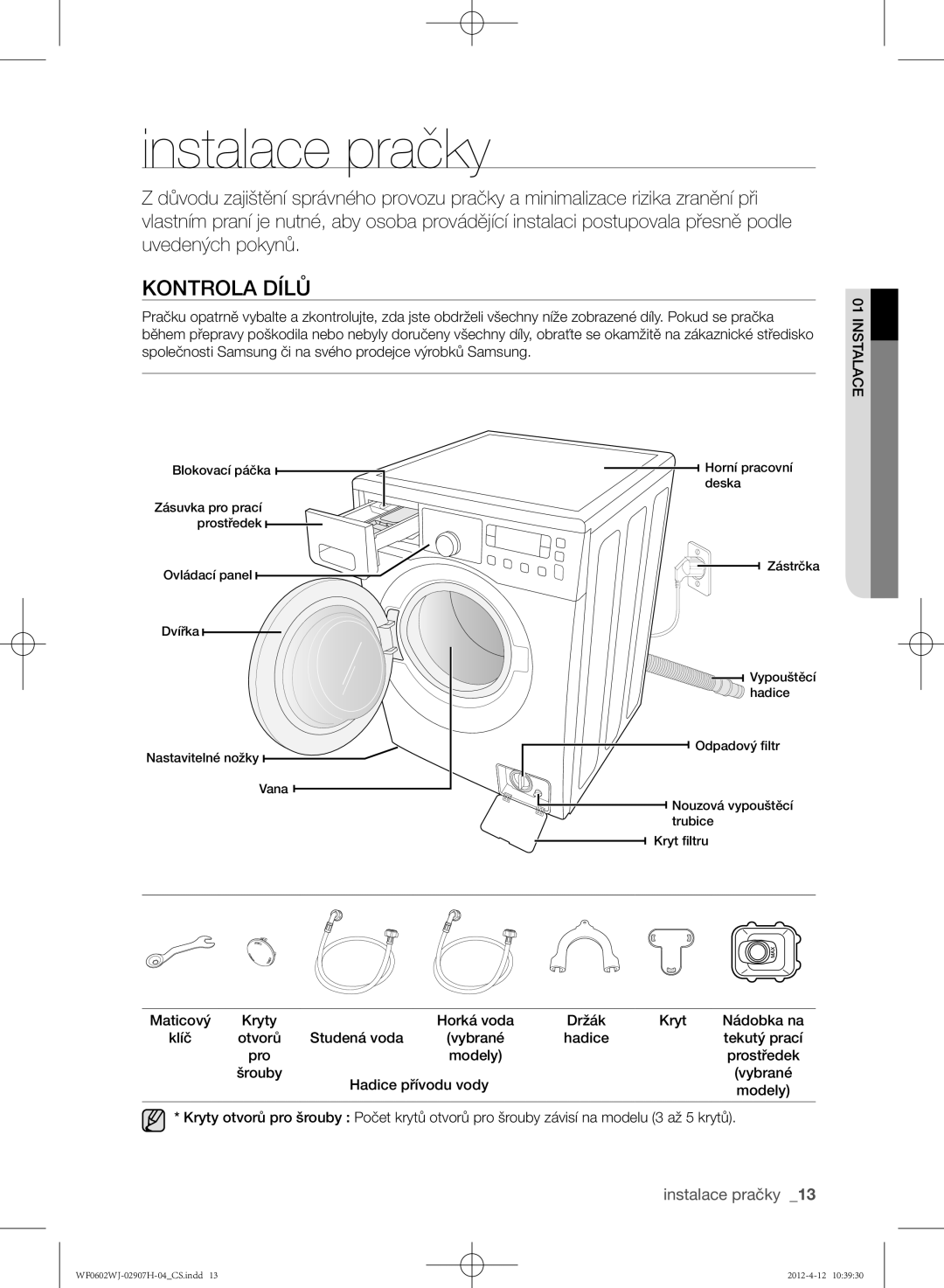 Samsung WF0602WJC/YLE manual Instalace pračky, Kontrola dílů 