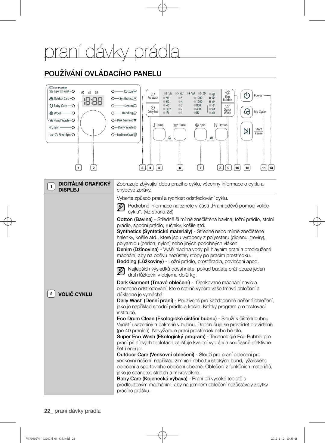 Samsung WF0602WJC/YLE manual Používání ovládacího panelu 