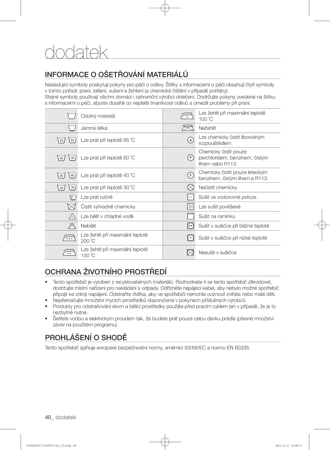 Samsung WF0602WJC/YLE manual Dodatek, Informace o ošetřování materiálů, Ochrana životního prostředí, Prohlášení o shodě 