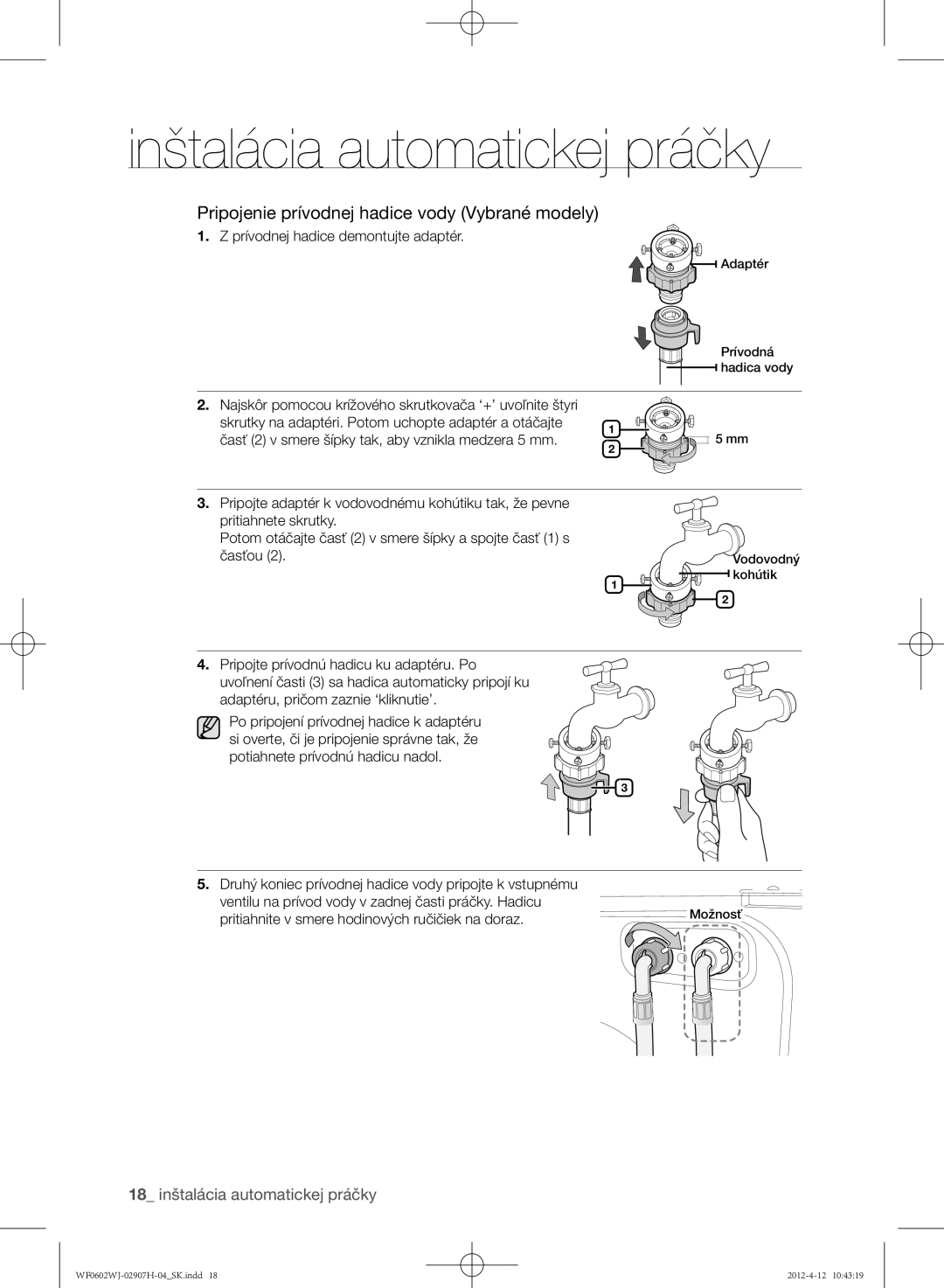 Samsung WF0602WJC/YLE manual Pripojenie prívodnej hadice vody Vybrané modely, Prívodnej hadice demontujte adaptér 