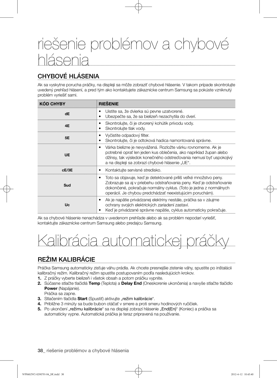 Samsung WF0602WJC/YLE manual Kalibrácia automatickej práčky, Chybové hlásenia, Režim kalibrácie, KÓD Chyby Riešenie 