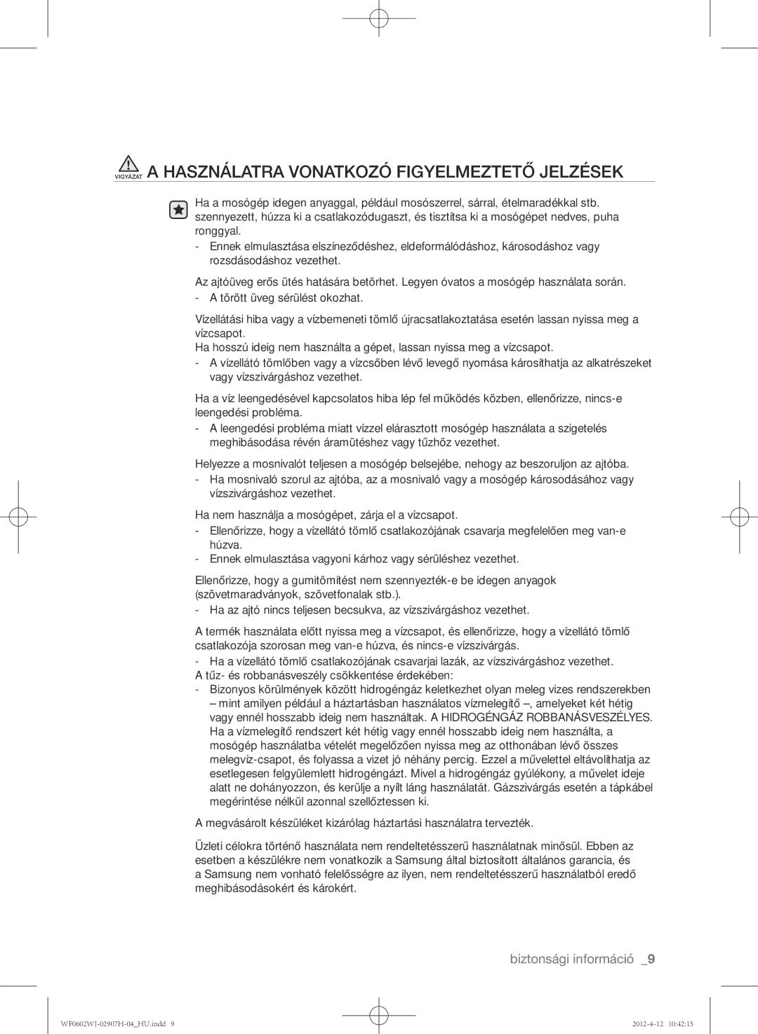 Samsung WF0602WJC/YLE manual Vigyázat a Használatra Vonatkozó Figyelmeztető Jelzések 