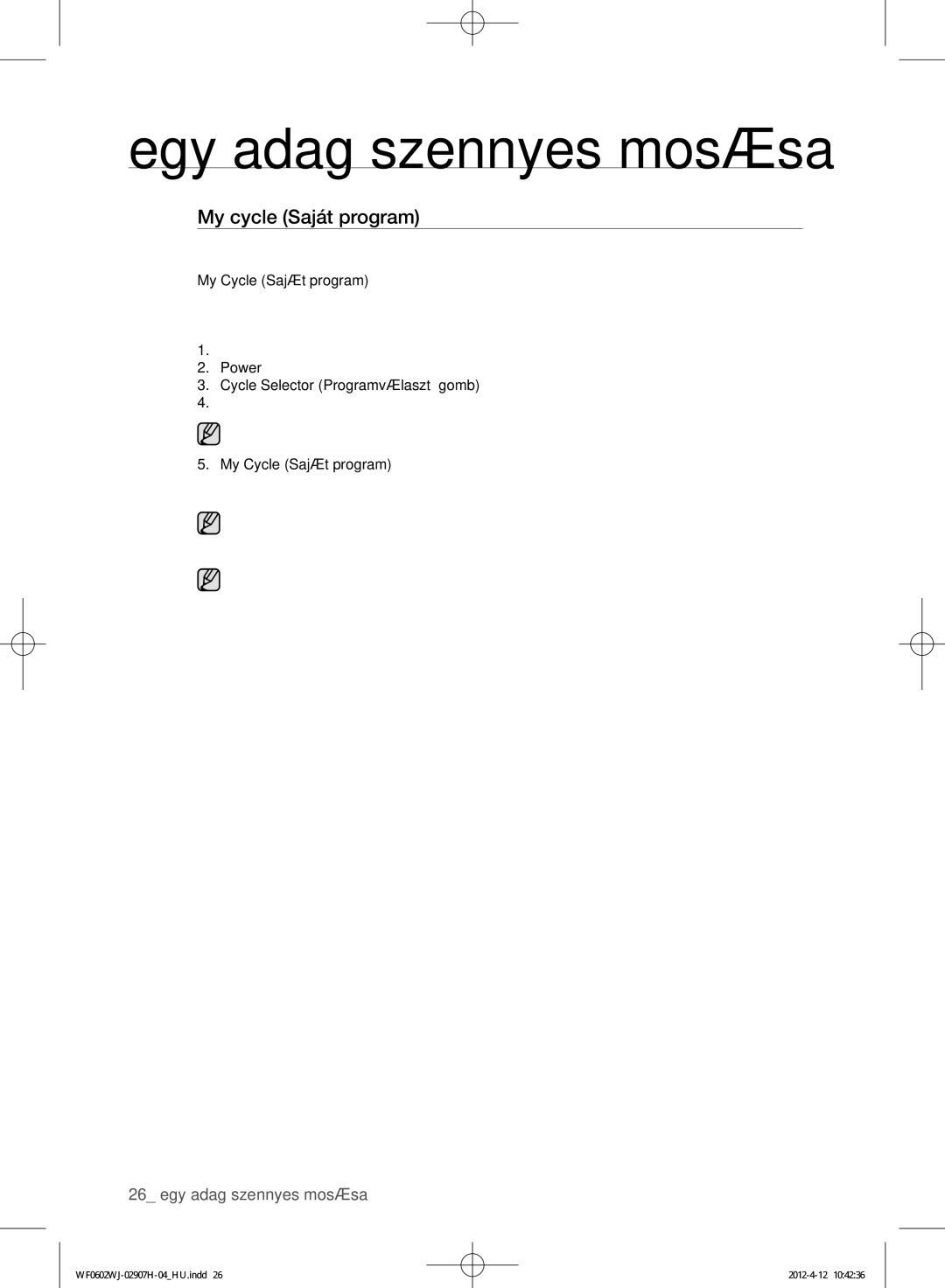 Samsung WF0602WJC/YLE manual My cycle Saját program 