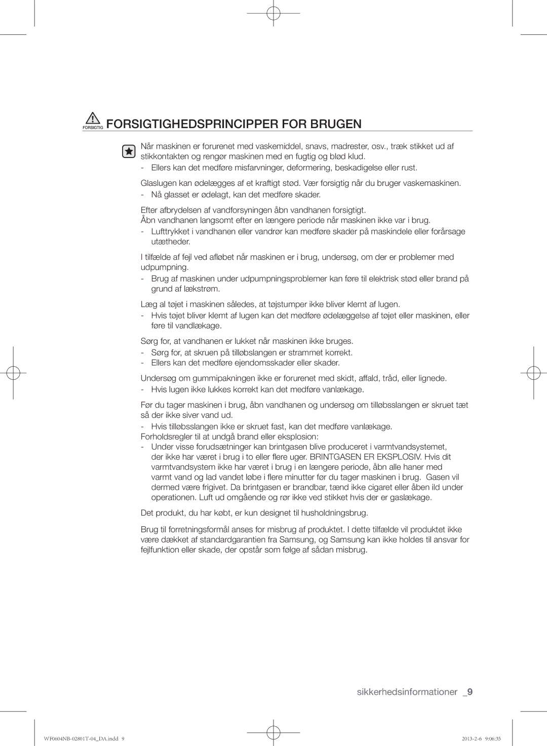 Samsung WF0604NBW/XEE, WF0604NBE/XEE manual Forsigtig Forsigtighedsprincipper for Brugen 