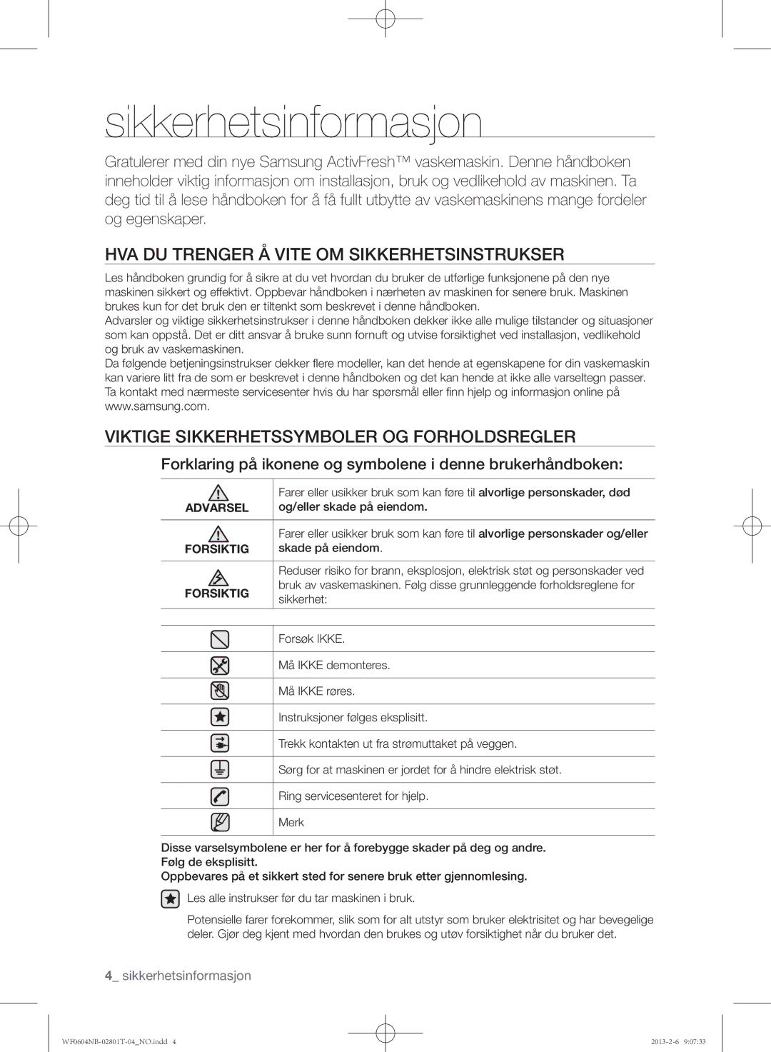 Samsung WF0604NBE/XEE, WF0604NBW/XEE manual Sikkerhetsinformasjon, HVA DU Trenger Å Vite OM Sikkerhetsinstrukser, Forsiktig 