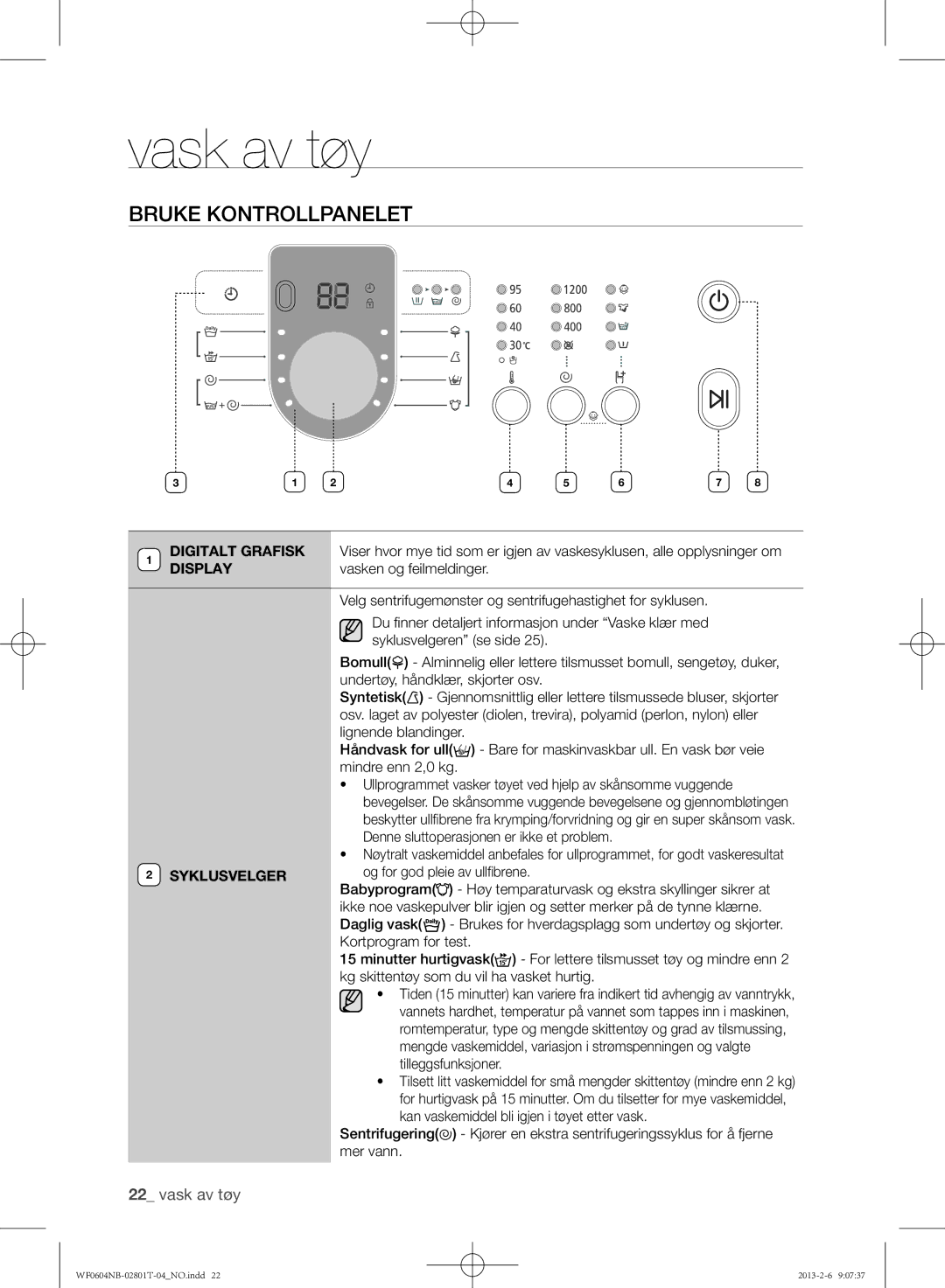 Samsung WF0604NBE/XEE, WF0604NBW/XEE manual Bruke kontrollpanelet, Syklusvelger 