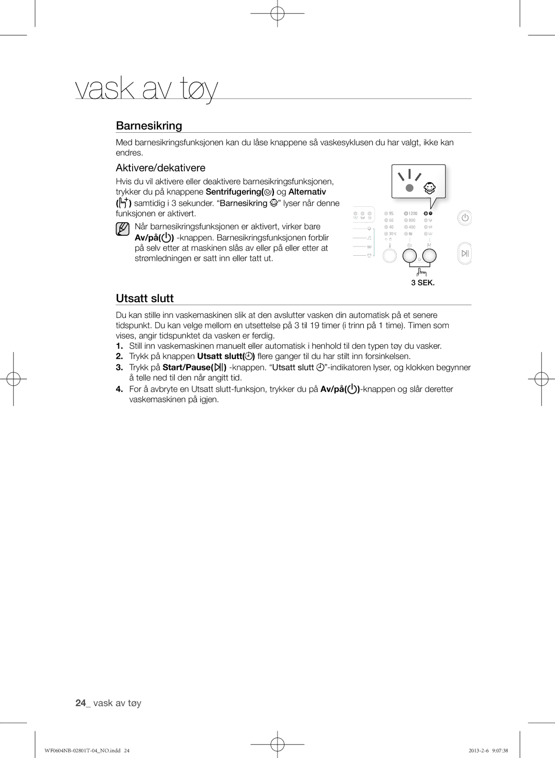 Samsung WF0604NBE/XEE, WF0604NBW/XEE manual Barnesikring, Aktivere/dekativere 