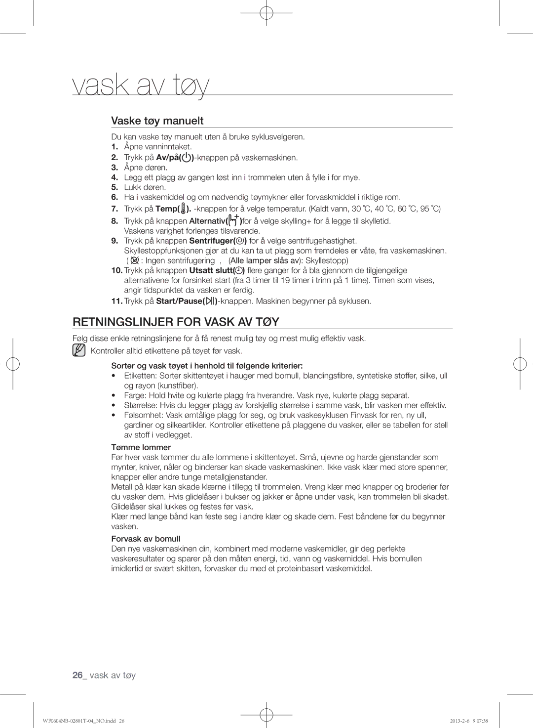 Samsung WF0604NBE/XEE, WF0604NBW/XEE manual Retningslinjer for Vask AV TØY, Vaske tøy manuelt 