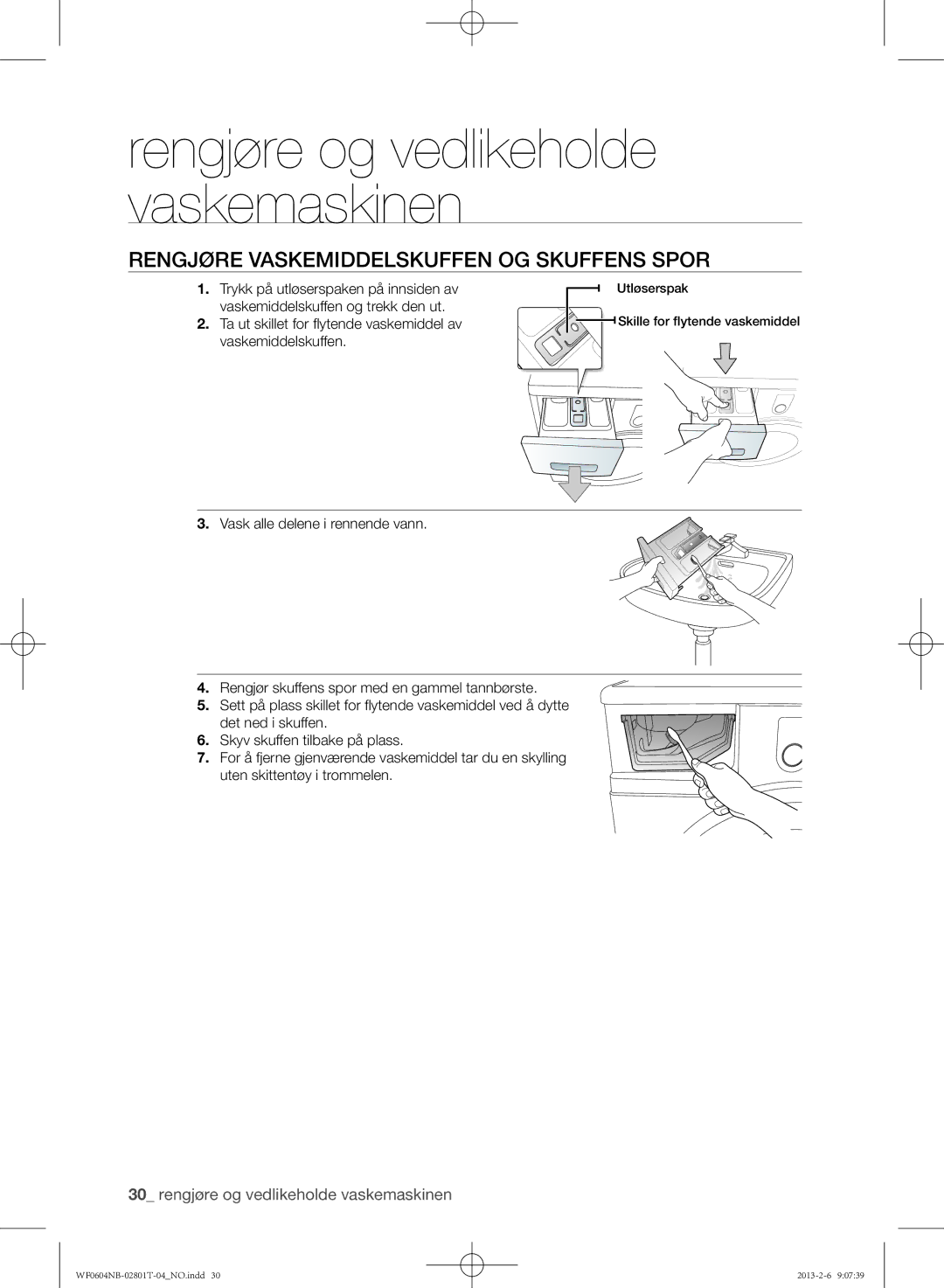 Samsung WF0604NBE/XEE, WF0604NBW/XEE manual Rengjøre vaskemiddelskuffen og skuffens spor 