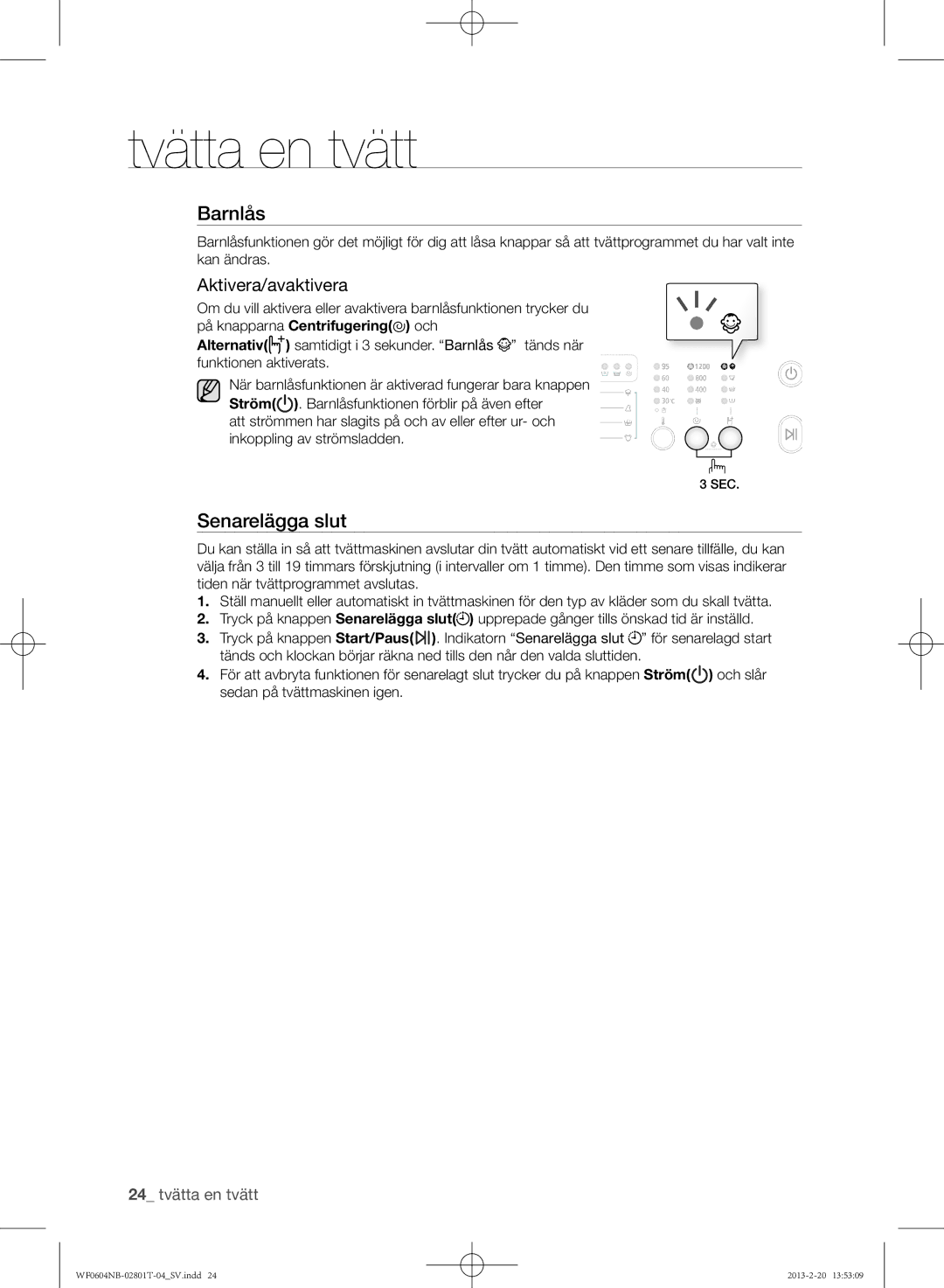 Samsung WF0604NBE/XEE, WF0604NBW/XEE manual Barnlås, Aktivera/avaktivera 