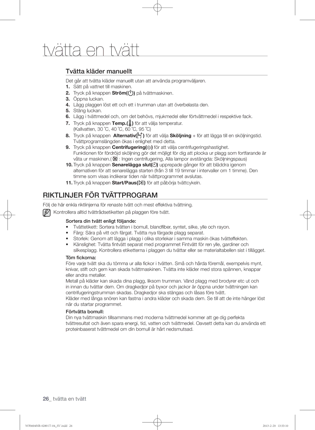 Samsung WF0604NBE/XEE, WF0604NBW/XEE manual Riktlinjer FÖR Tvättprogram, Tvätta kläder manuellt 