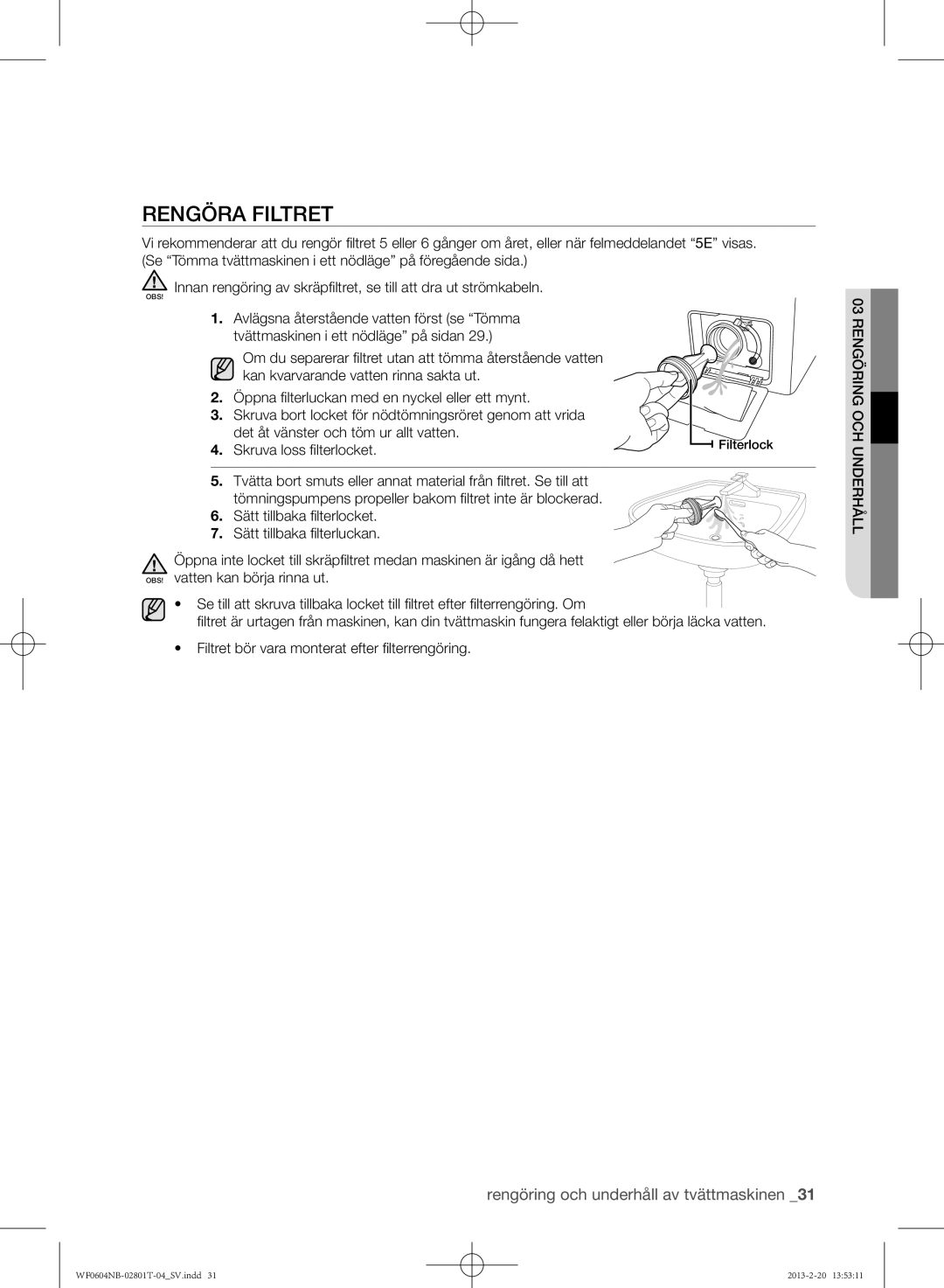 Samsung WF0604NBW/XEE, WF0604NBE/XEE manual Rengöra filtret, Skruva loss filterlocket 