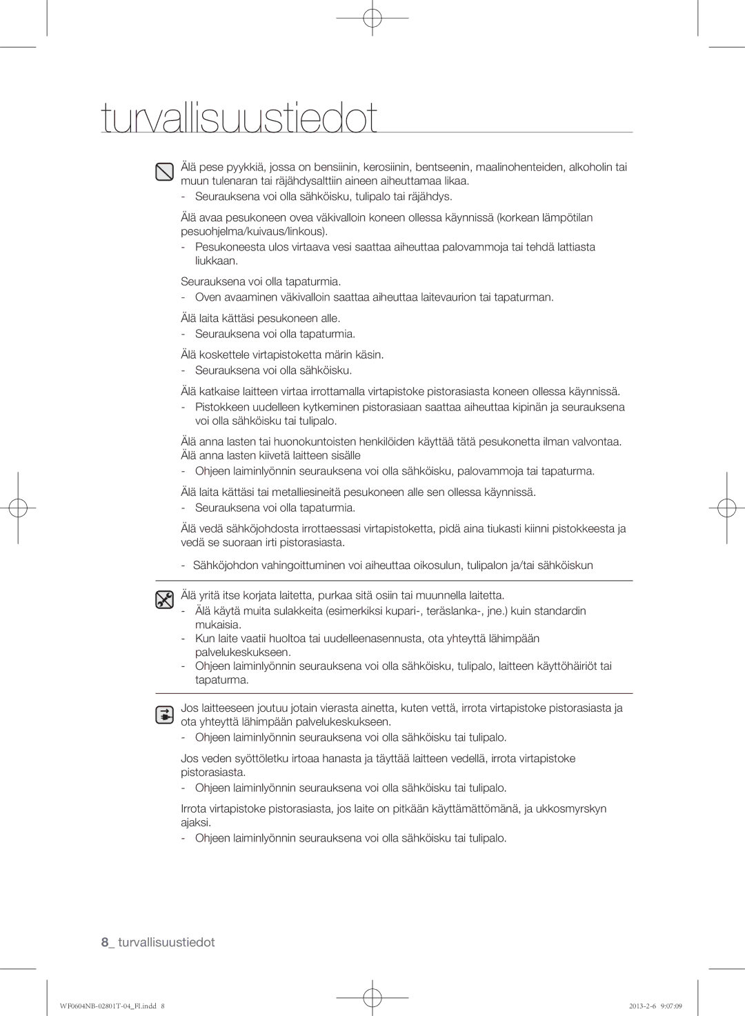 Samsung WF0604NBE/XEE, WF0604NBW/XEE manual Turvallisuustiedot 