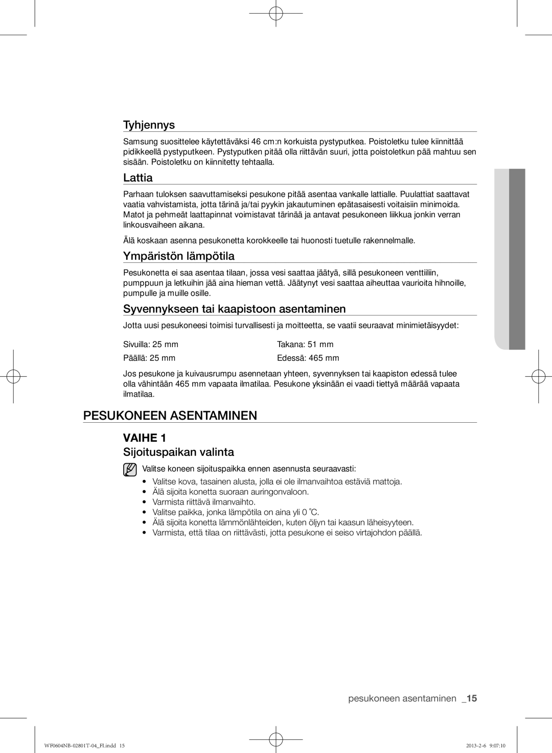 Samsung WF0604NBW/XEE, WF0604NBE/XEE manual Pesukoneen asentaminen 