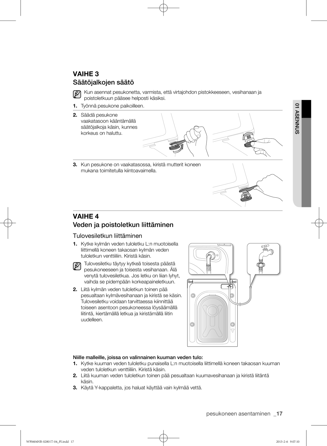 Samsung WF0604NBW/XEE, WF0604NBE/XEE Säätöjalkojen säätö, Veden ja poistoletkun liittäminen, Tulovesiletkun liittäminen 